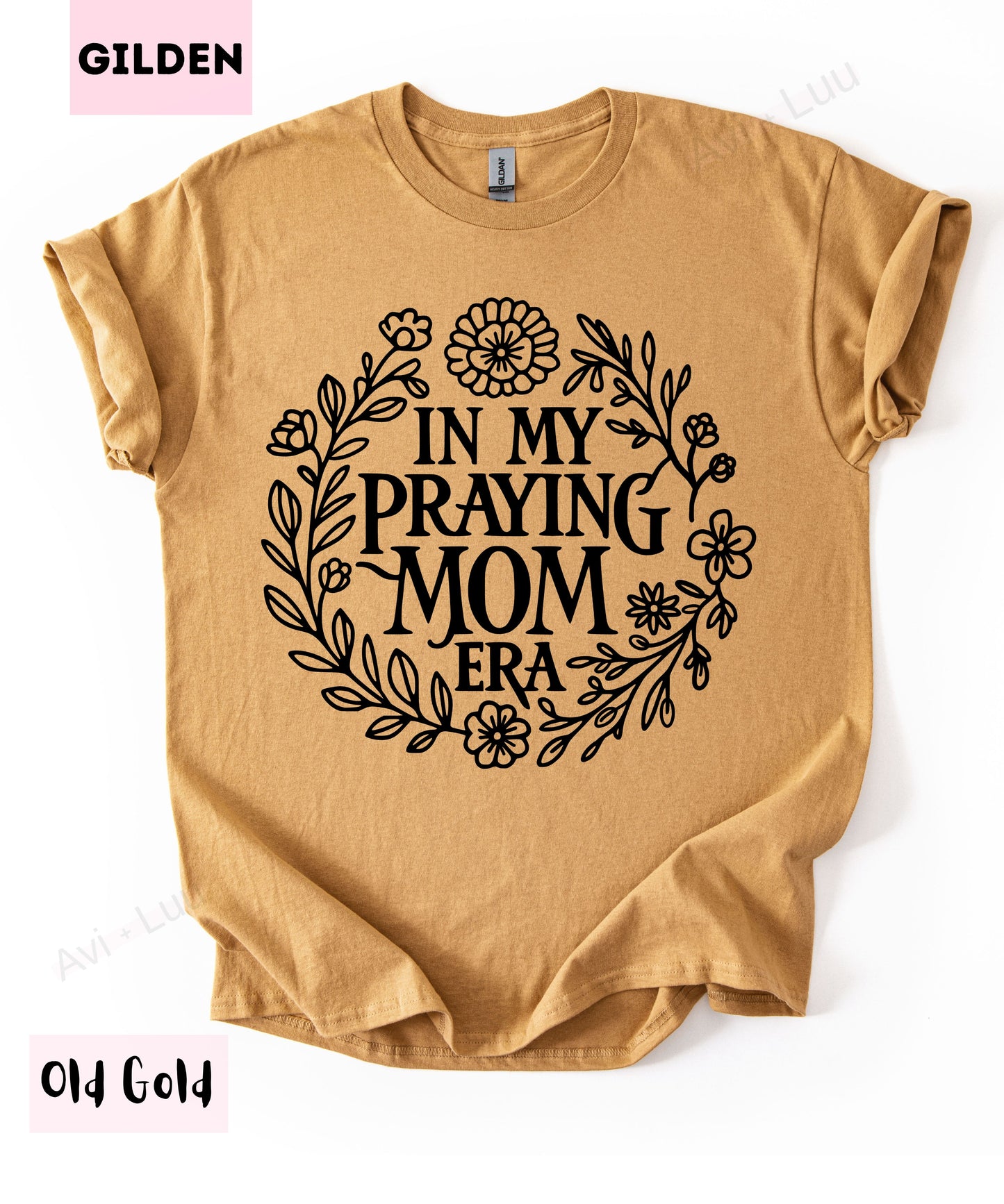 In My Praying Mom Era | Gilden Unisex T-Shirt
