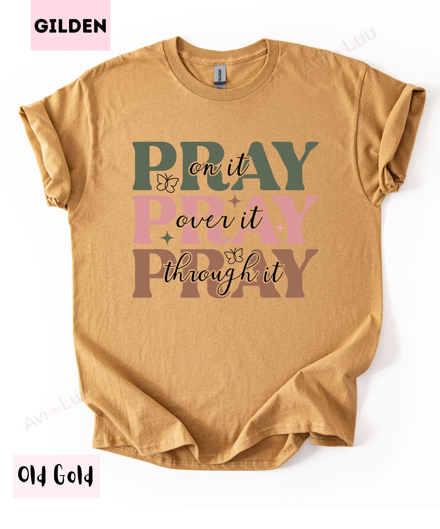 Pray Pray Pray | Gilden Unisex T-Shirt