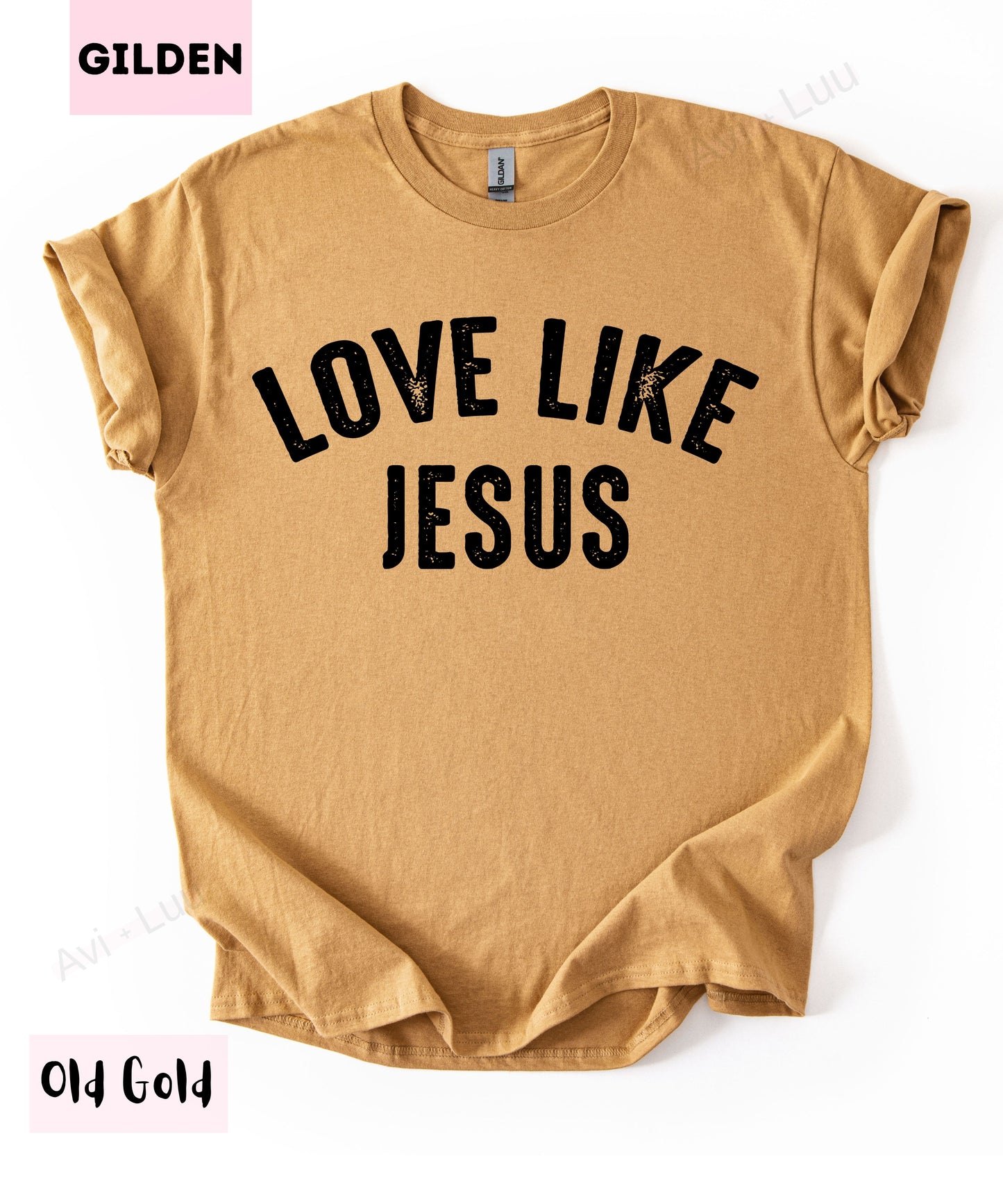 Love Like Jesus | Gilden Unisex T-Shirt