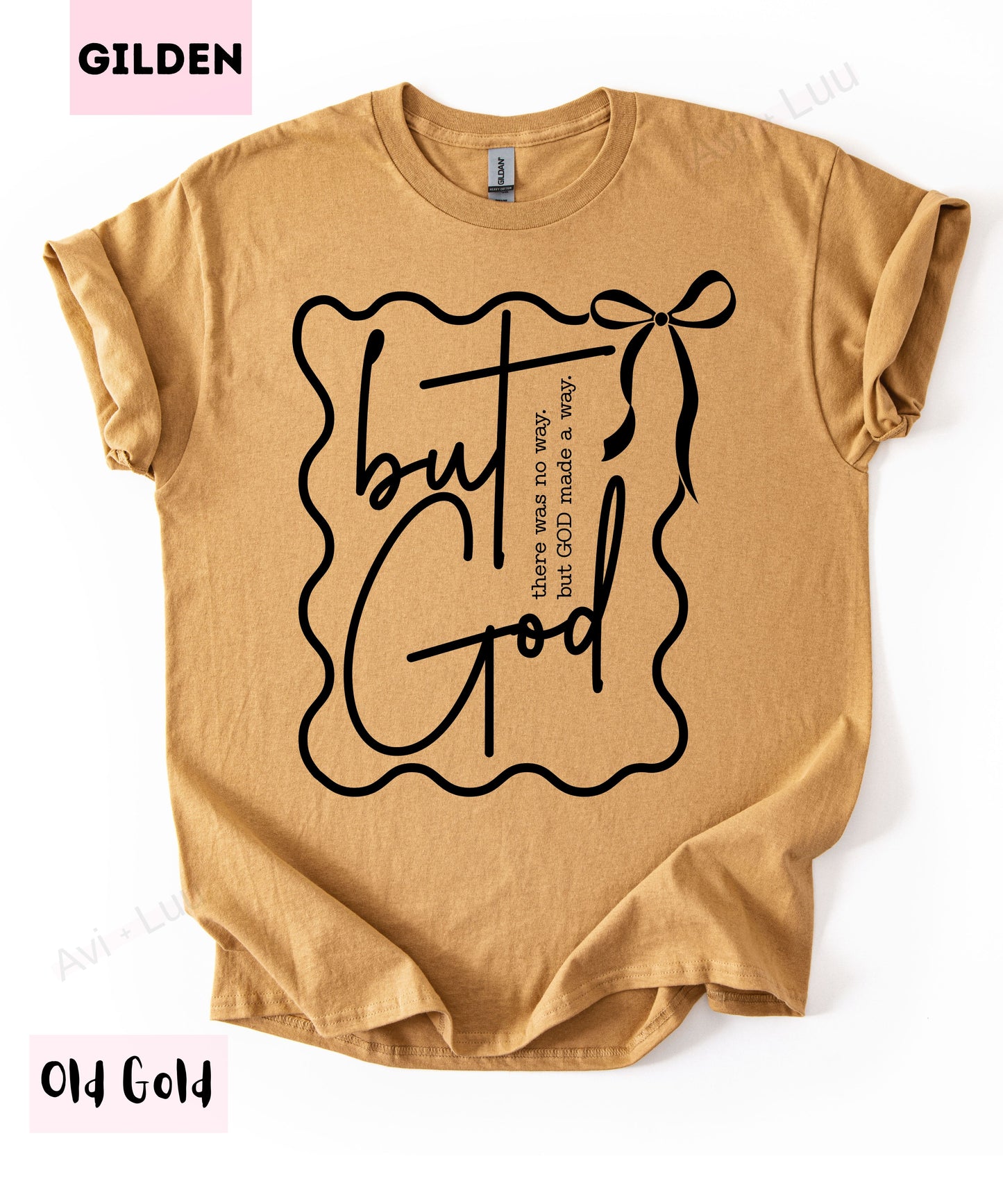 But God | Gilden Unisex T-Shirt
