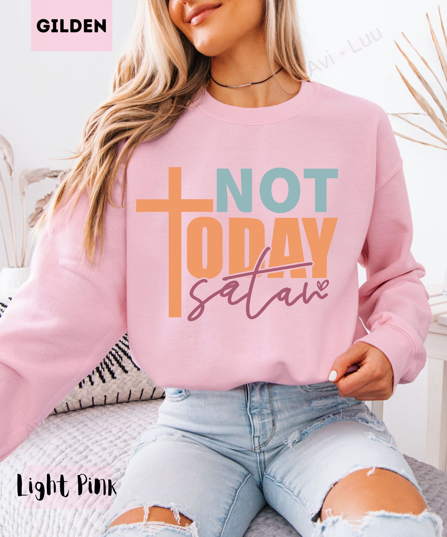 Not Today Satan | Gilden Unisex Sweatshirt
