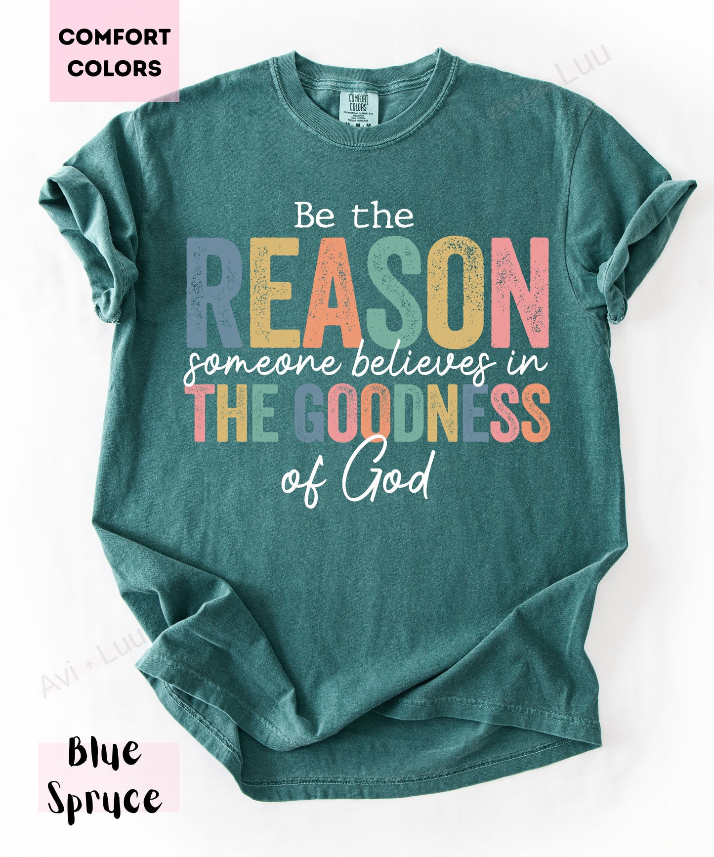 Be The Reason | Comfort Colors Unisex T-Shirt