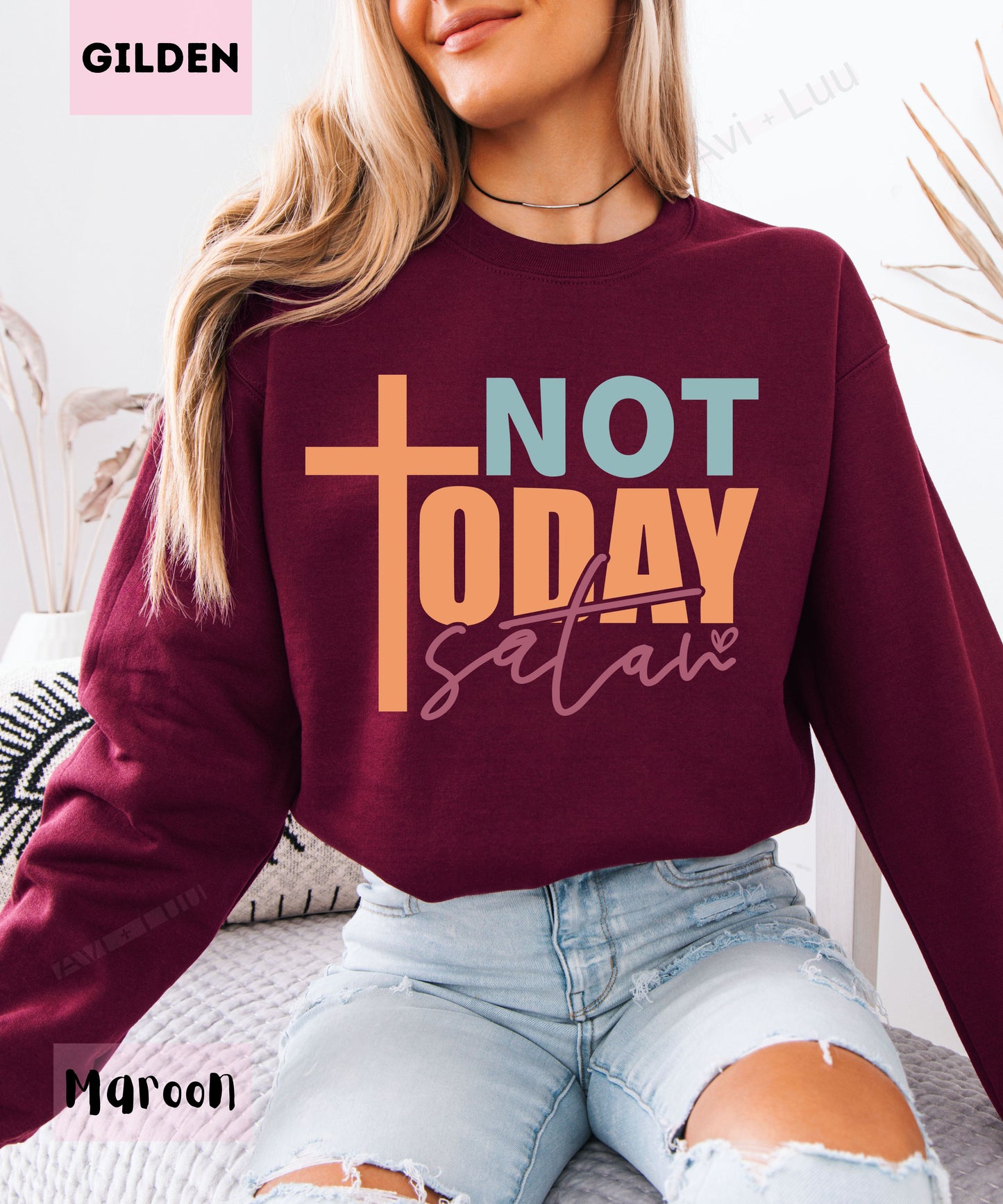 Not Today Satan | Gilden Unisex Sweatshirt