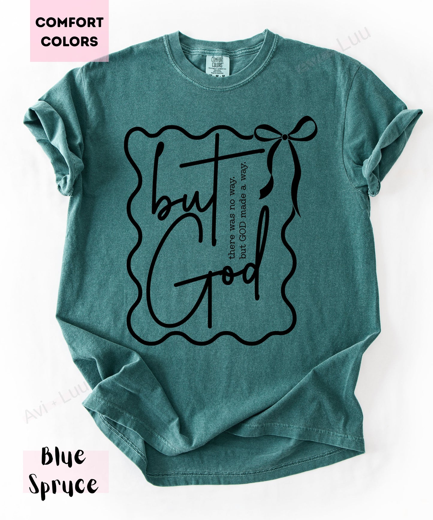 But God | Comfort Colors Unisex T-Shirt
