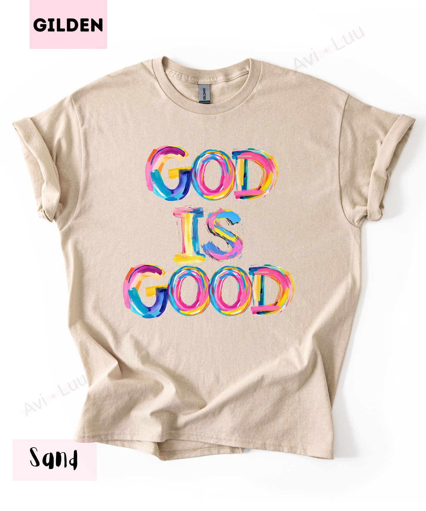 God Is Good Colorful | Gilden Unisex T-Shirt