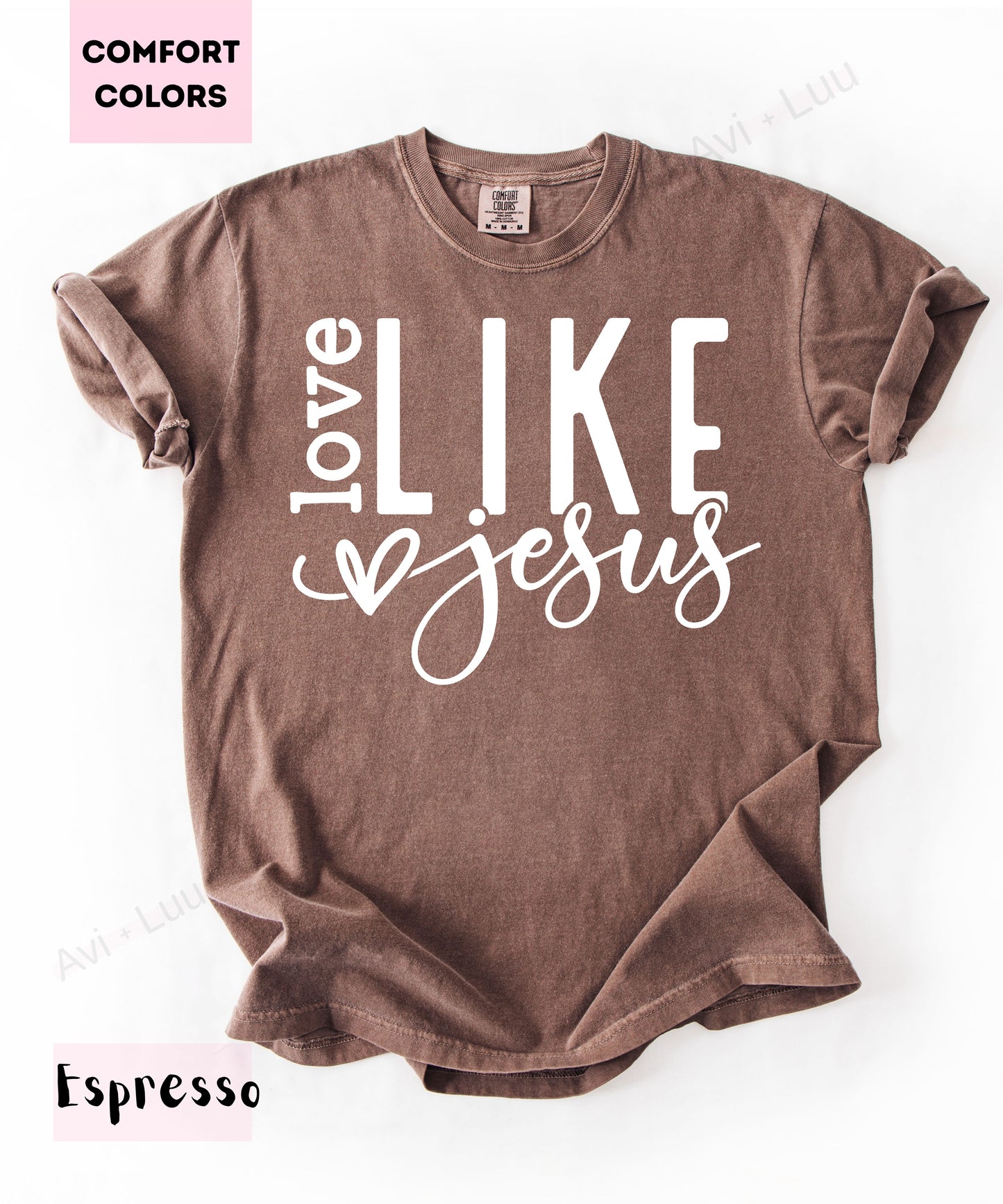 Love Like Jesus Heart | Comfort Colors Unisex T-Shirt