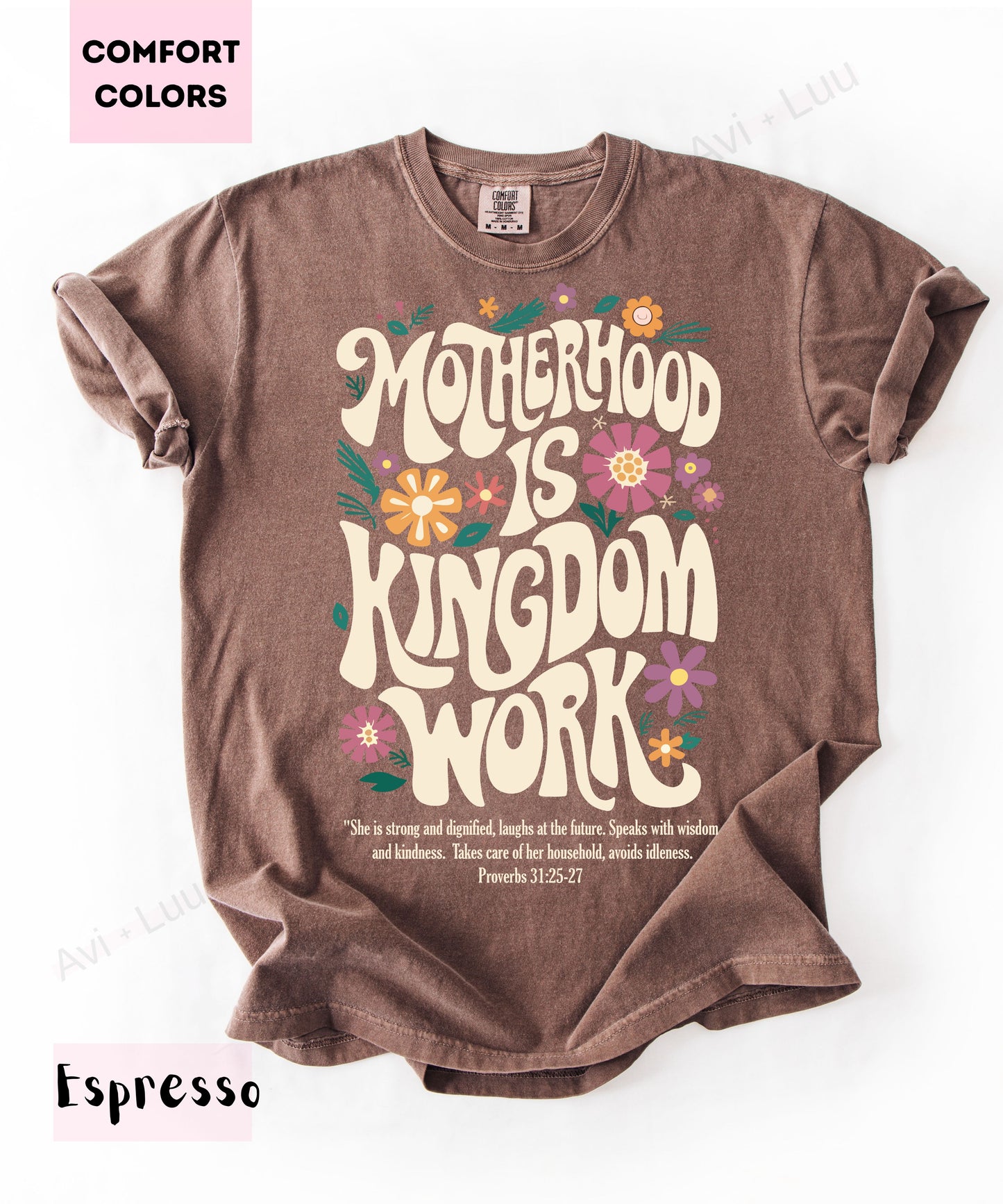 Motherhood Is Kingdom Work | Comfort Colors Unisex T-Shirt