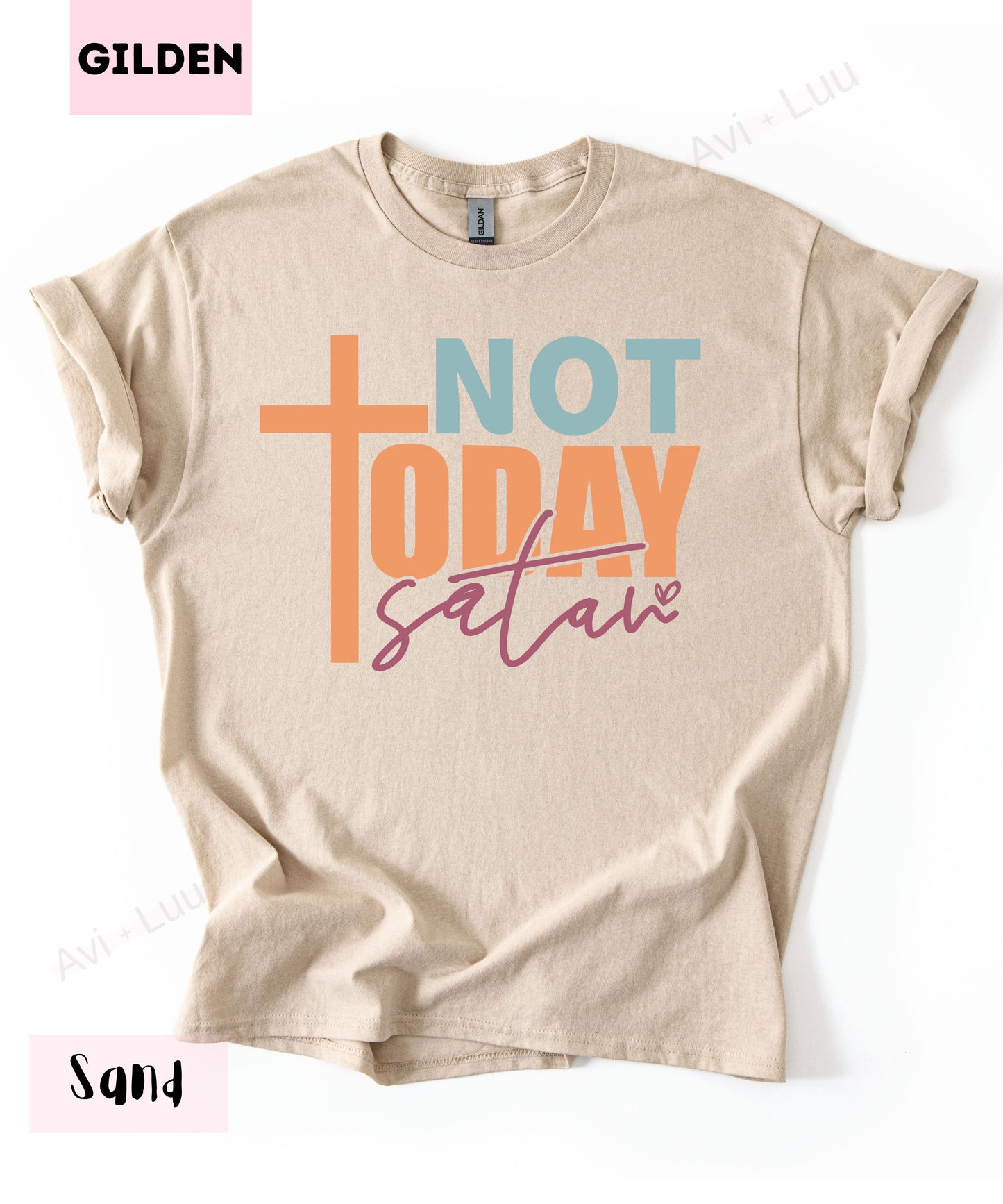 Not Today Satan | Gilden Unisex T-Shirt