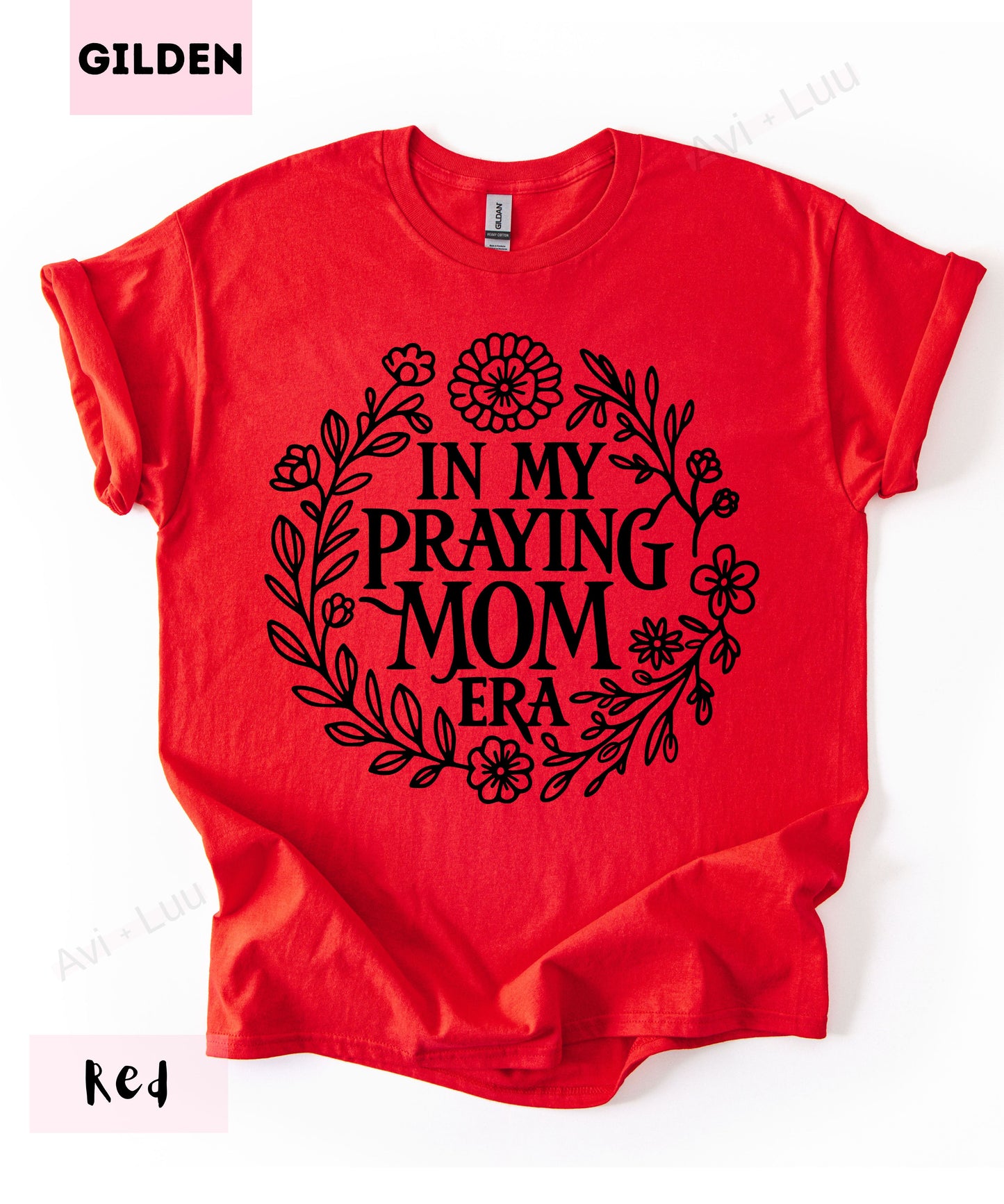 In My Praying Mom Era | Gilden Unisex T-Shirt