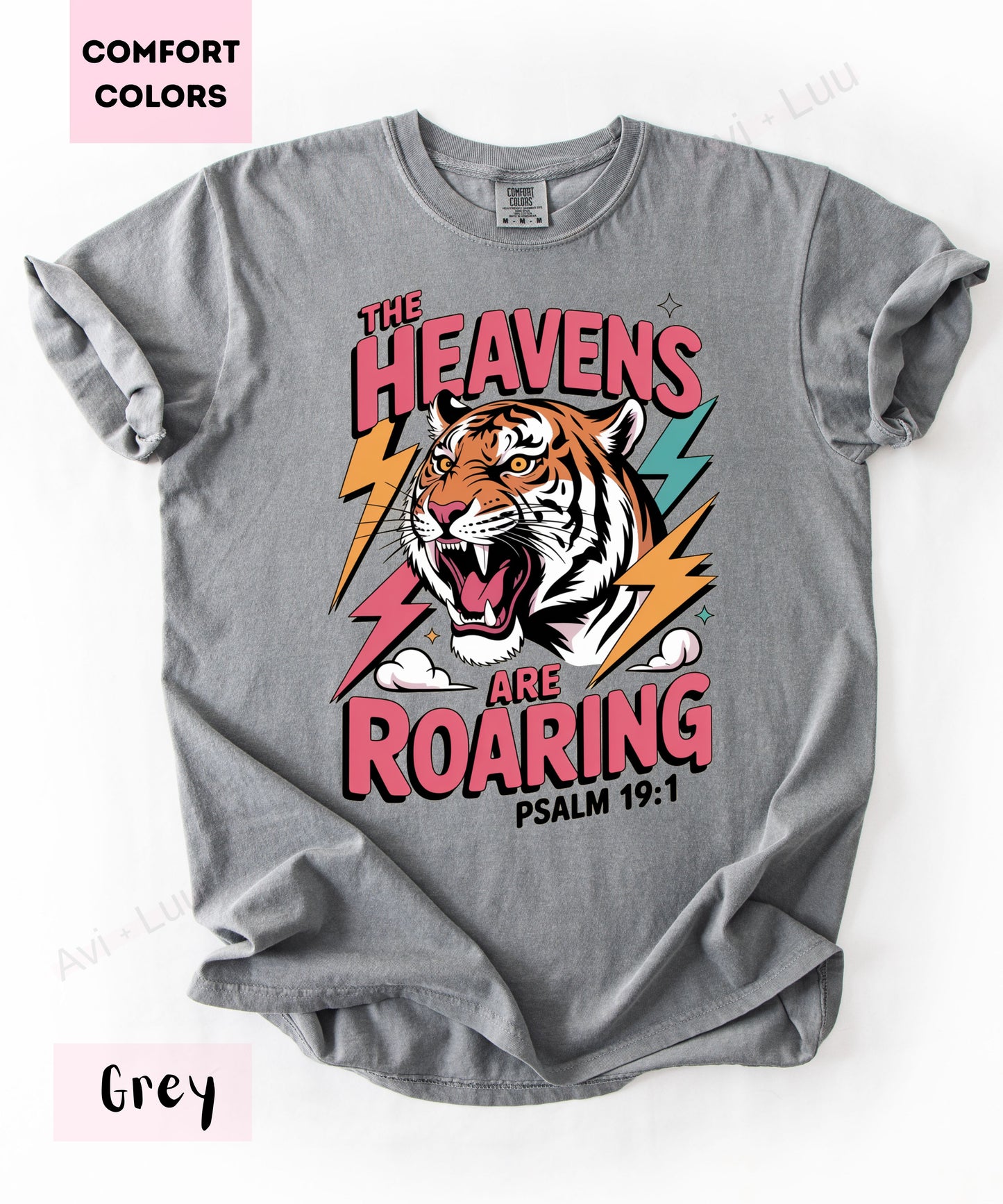 The Heavens Are Roaring | Comfort Colors Unisex T-Shirt