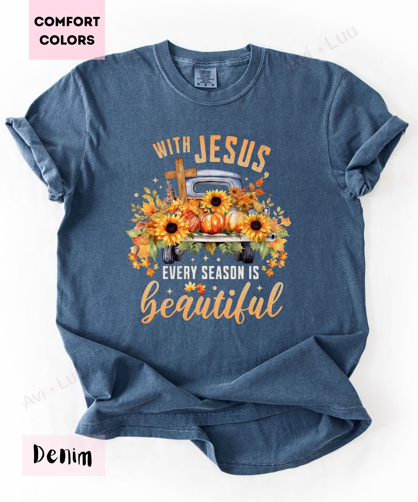 With Every Season Jesus Is Beautiful | Comfort Colors Unisex T-Shirt