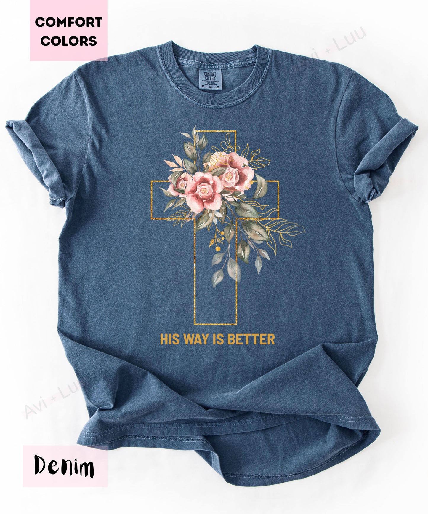 His Way Is Better | Comfort Colors Unisex T-Shirt