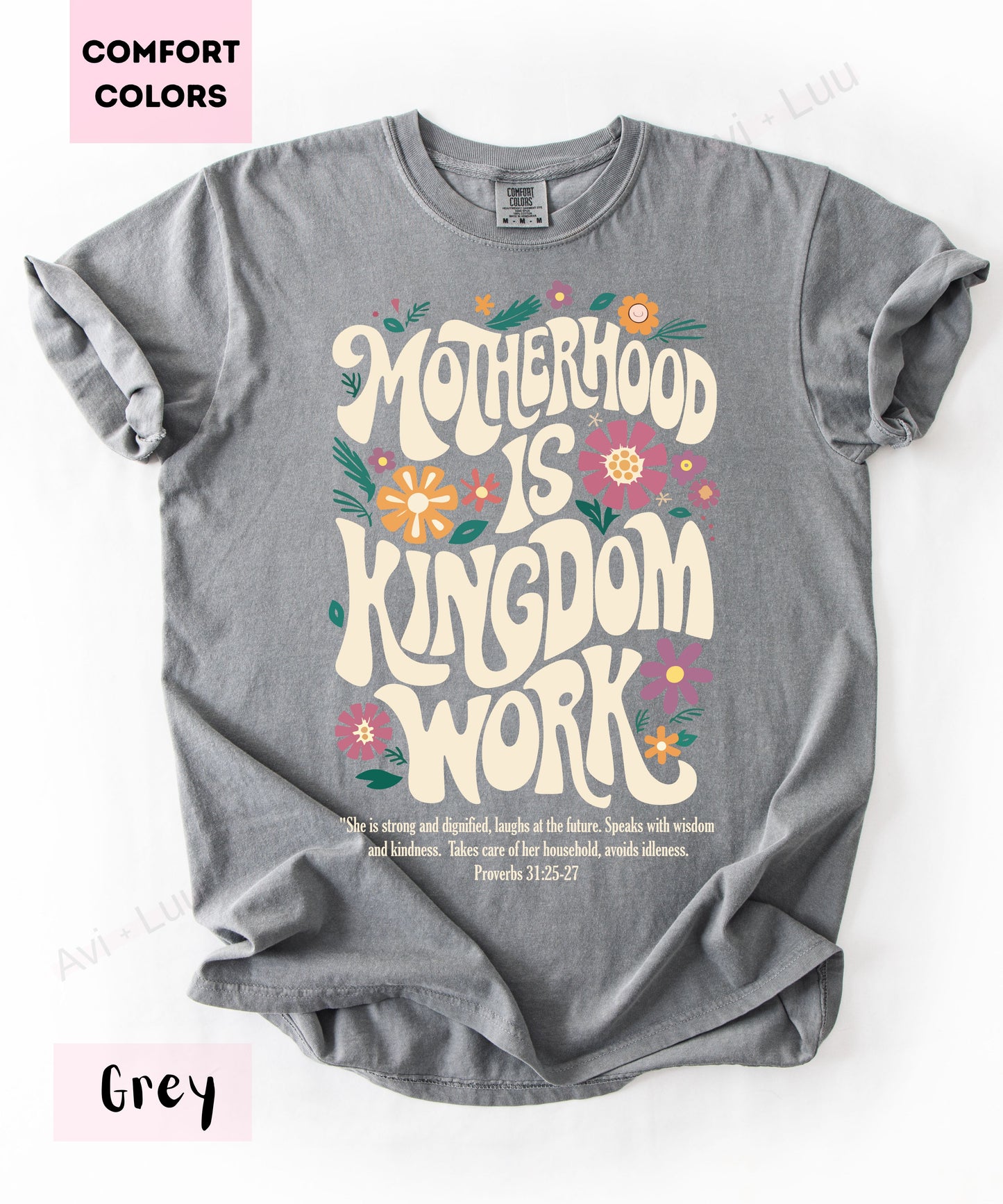 Motherhood Is Kingdom Work | Comfort Colors Unisex T-Shirt