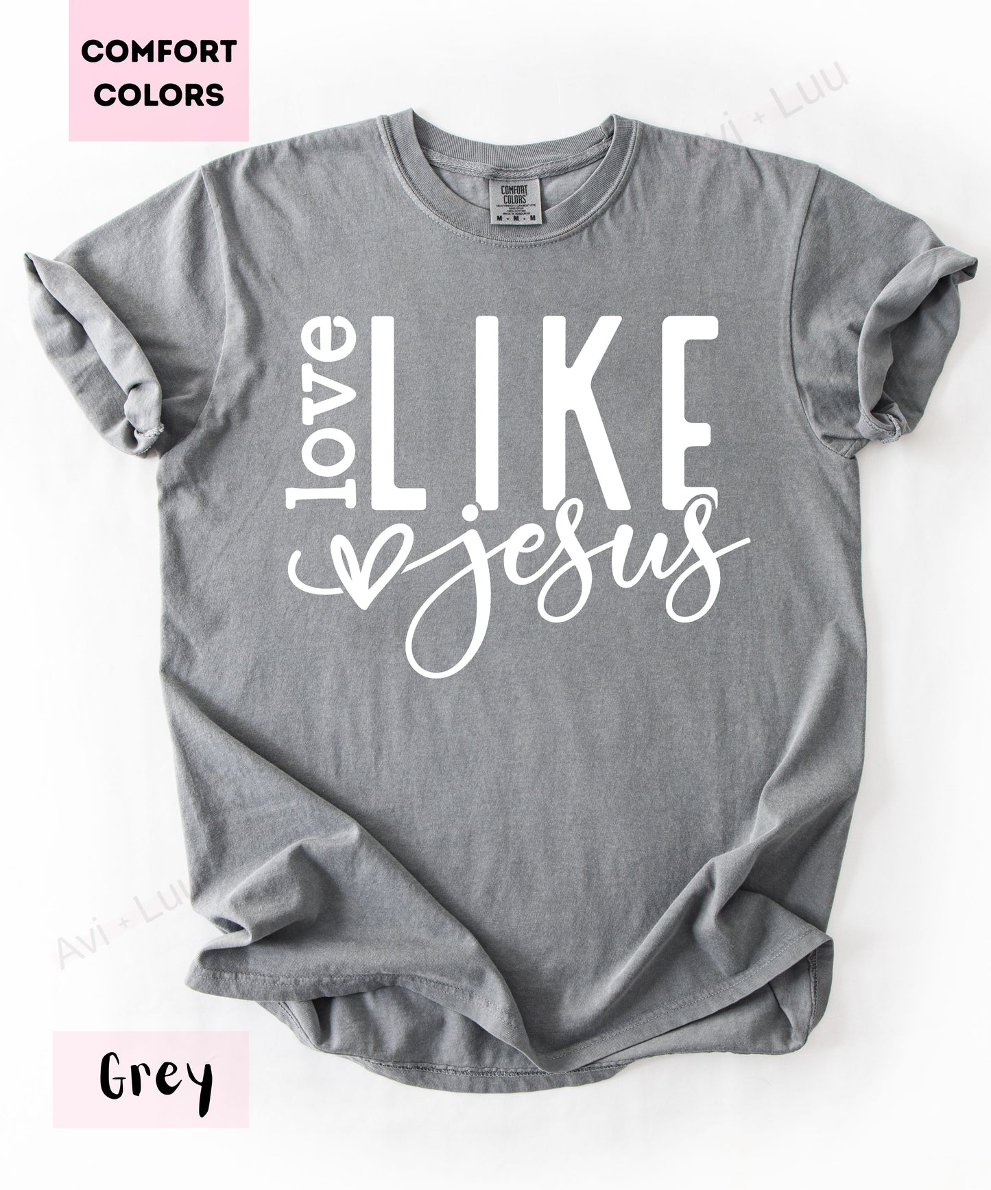 Love Like Jesus Heart | Comfort Colors Unisex T-Shirt