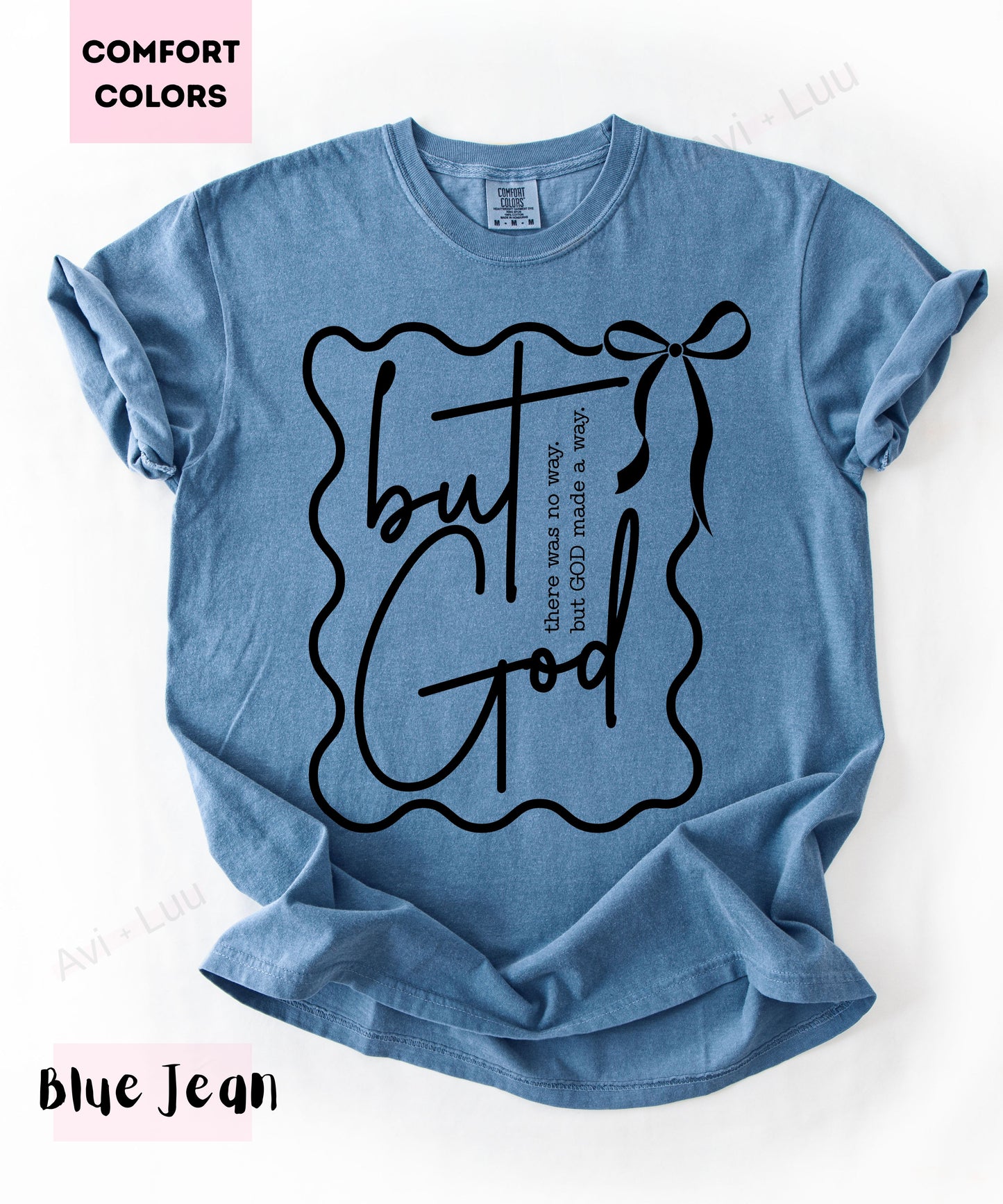 But God | Comfort Colors Unisex T-Shirt