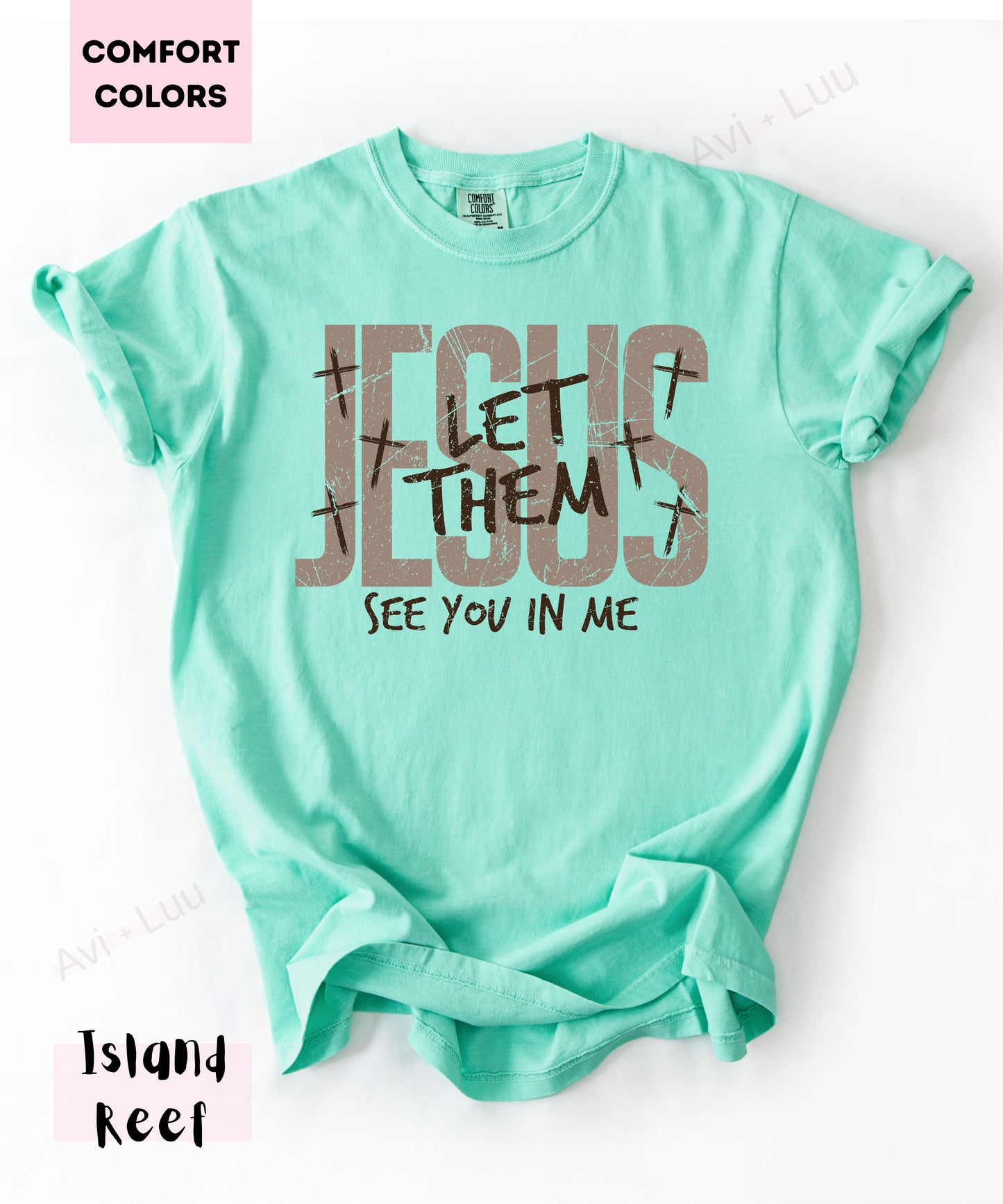 Jesus Let Them | Comfort Colors Unisex T-Shirt