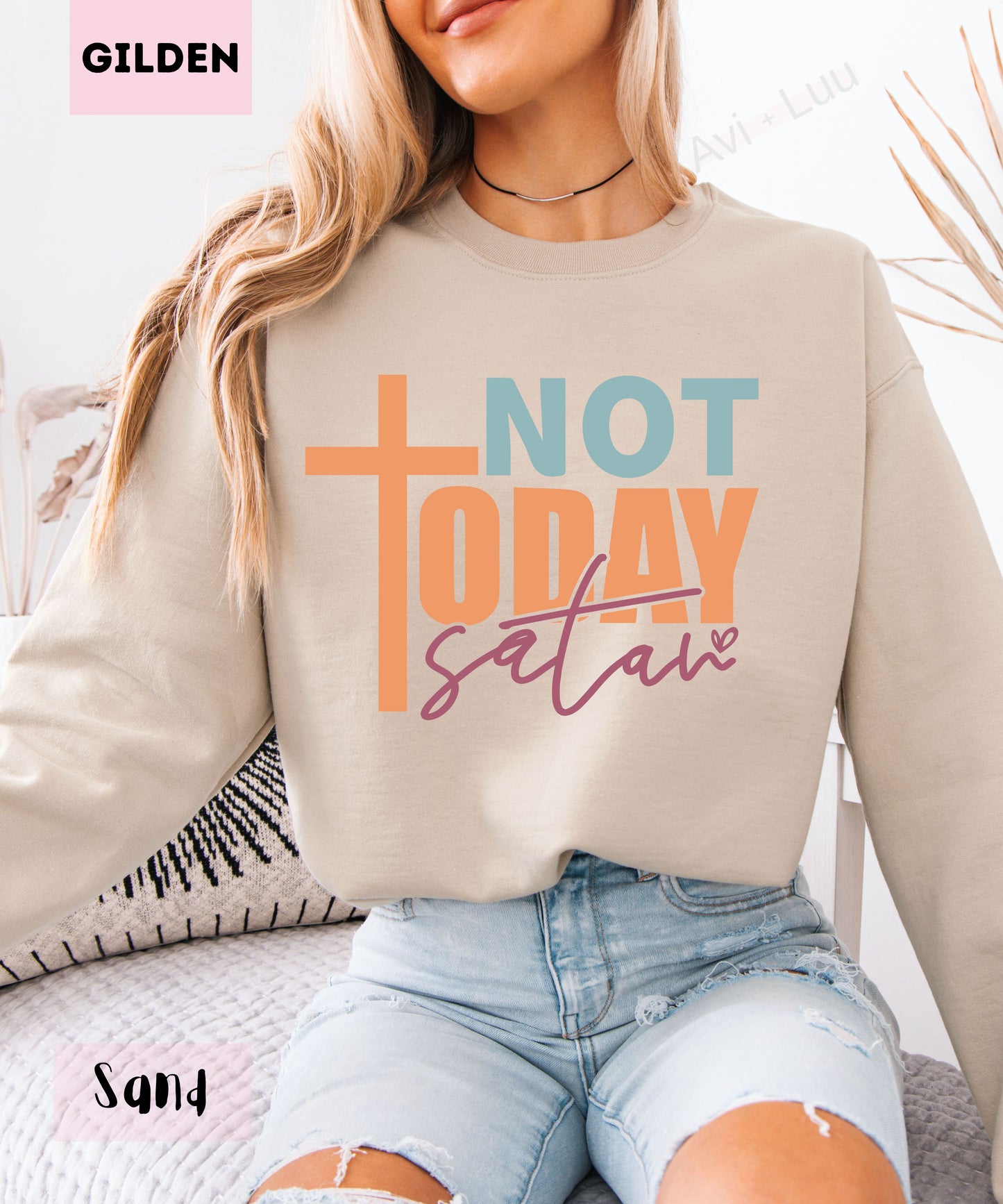 Not Today Satan | Gilden Unisex Sweatshirt