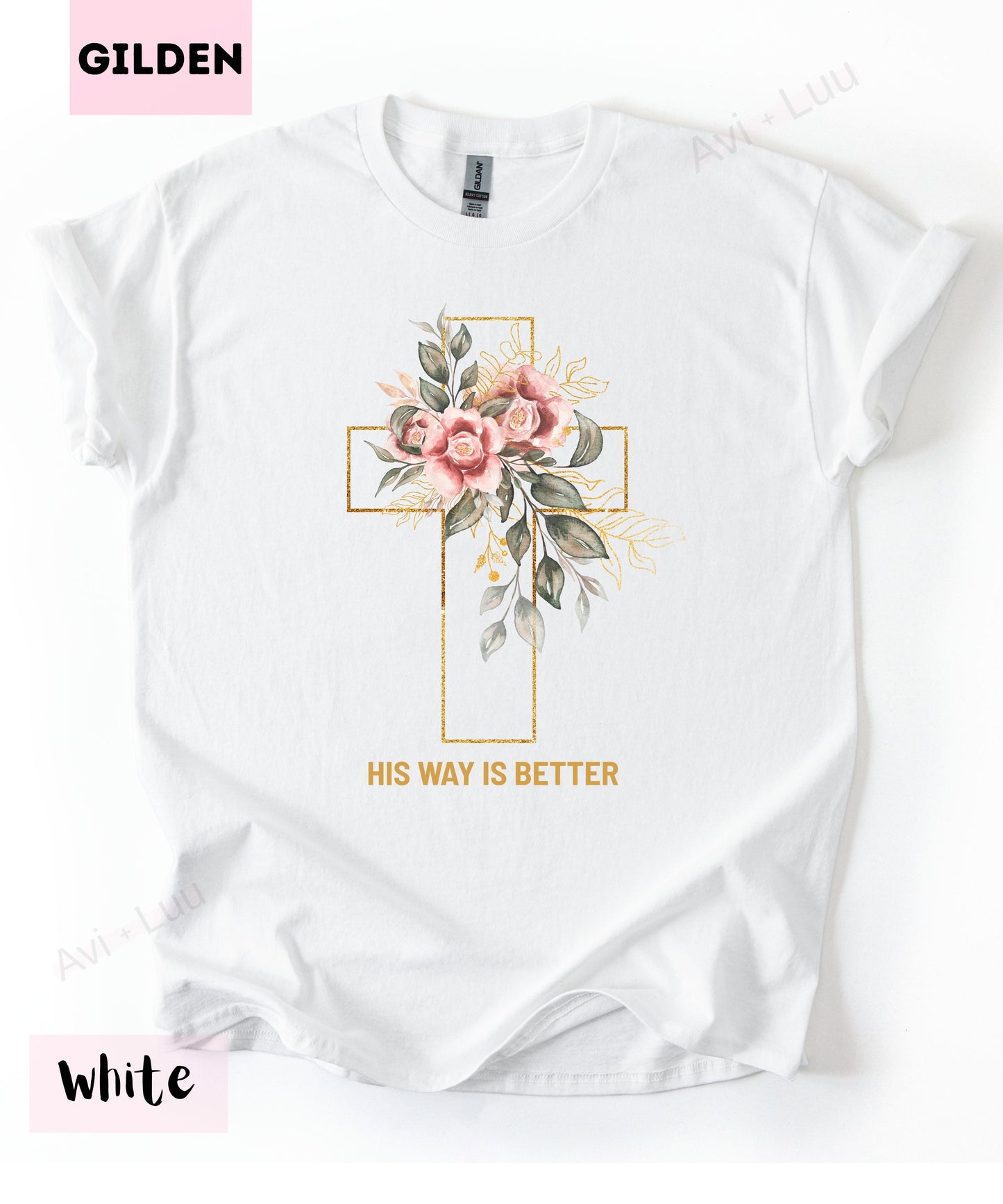 His Way Is Better | Gilden Unisex T-Shirt
