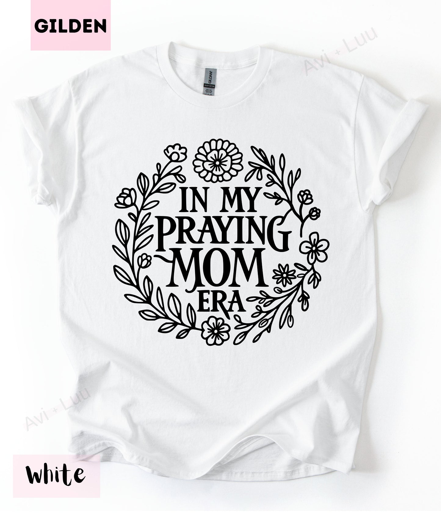 In My Praying Mom Era | Gilden Unisex T-Shirt