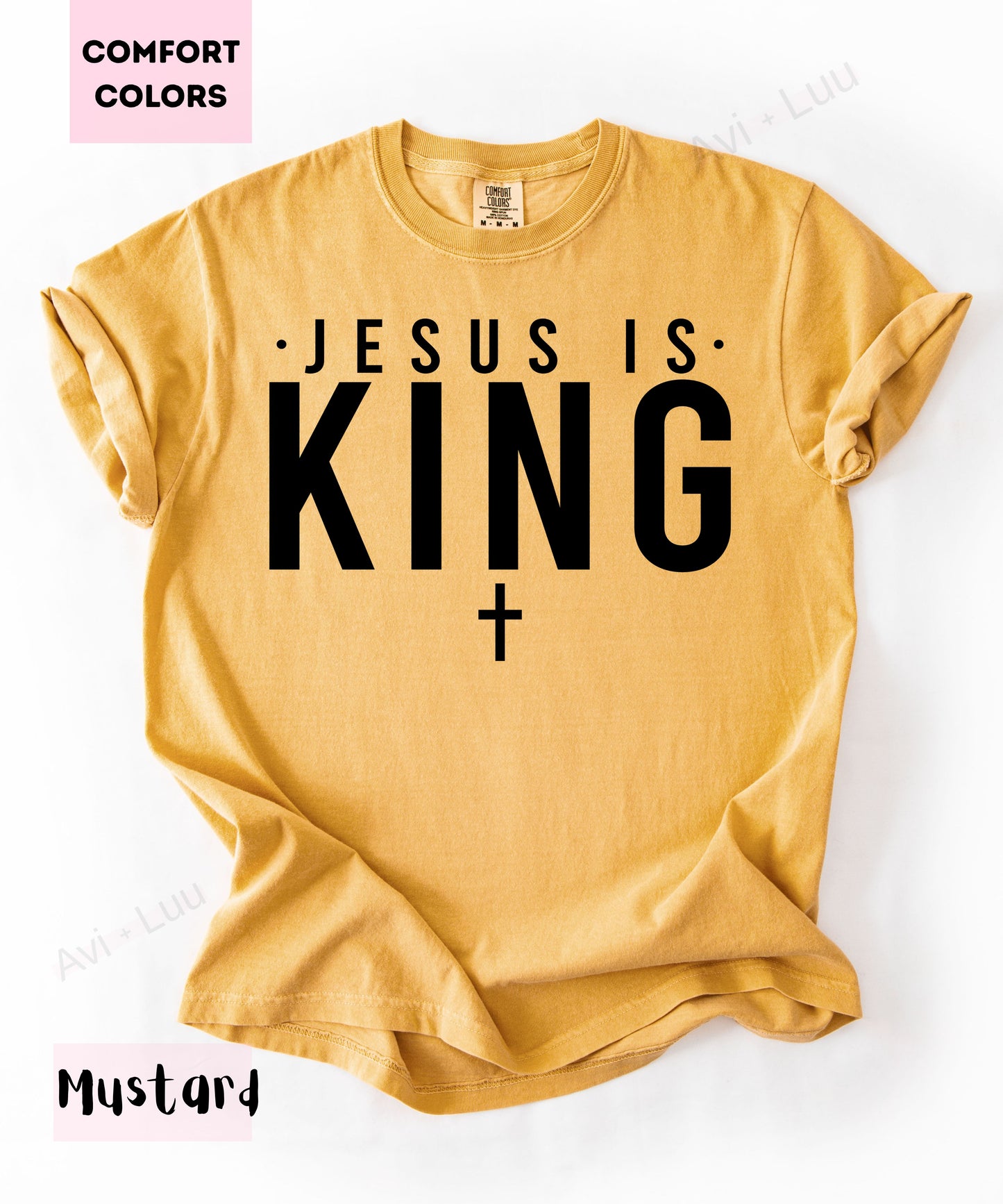 Jesus Is King | Comfort Colors Unisex T-Shirt