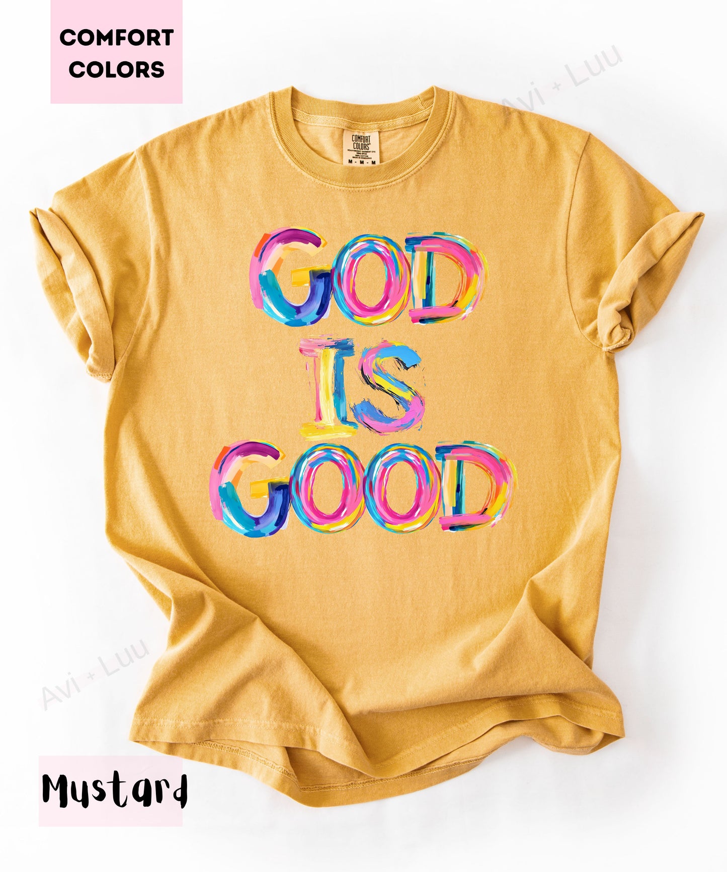 God Is Good Colorful | Comfort Colors Unisex T-Shirt