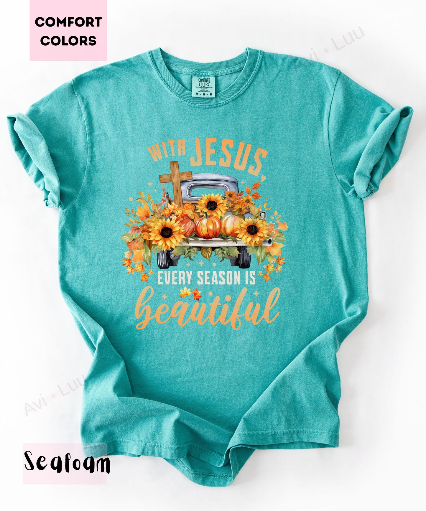 With Every Season Jesus Is Beautiful | Comfort Colors Unisex T-Shirt