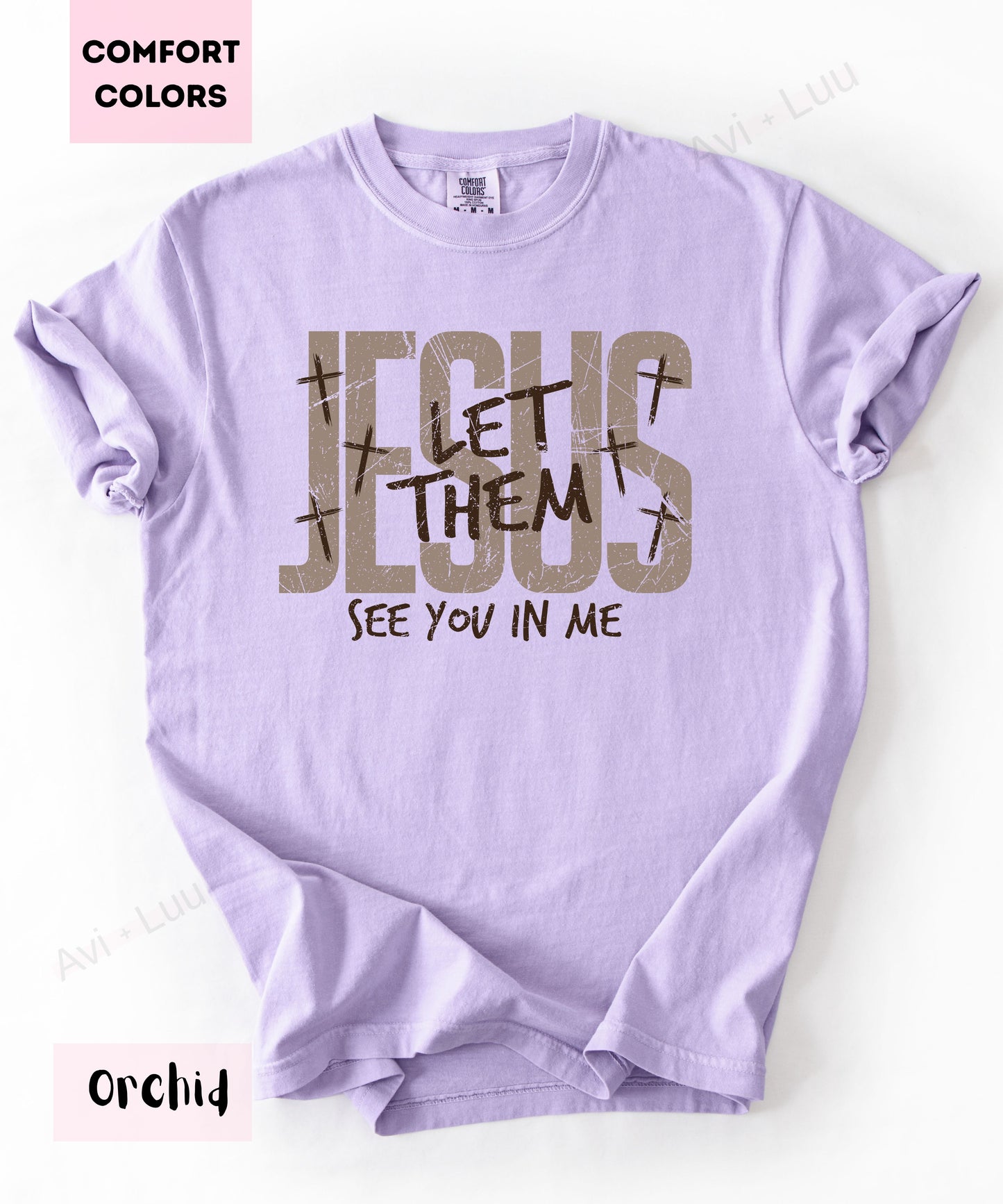 Jesus Let Them | Comfort Colors Unisex T-Shirt