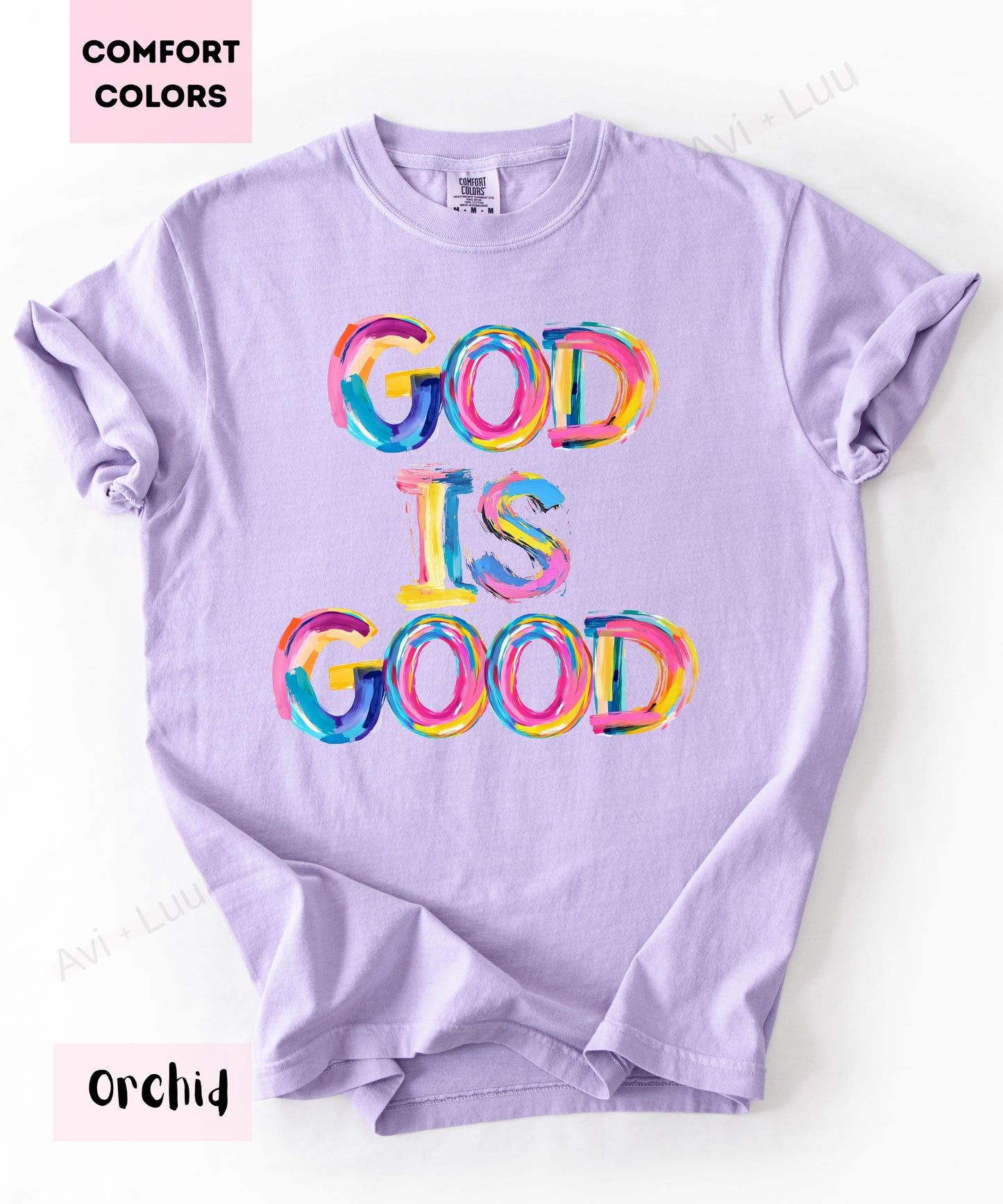 God Is Good Colorful | Comfort Colors Unisex T-Shirt