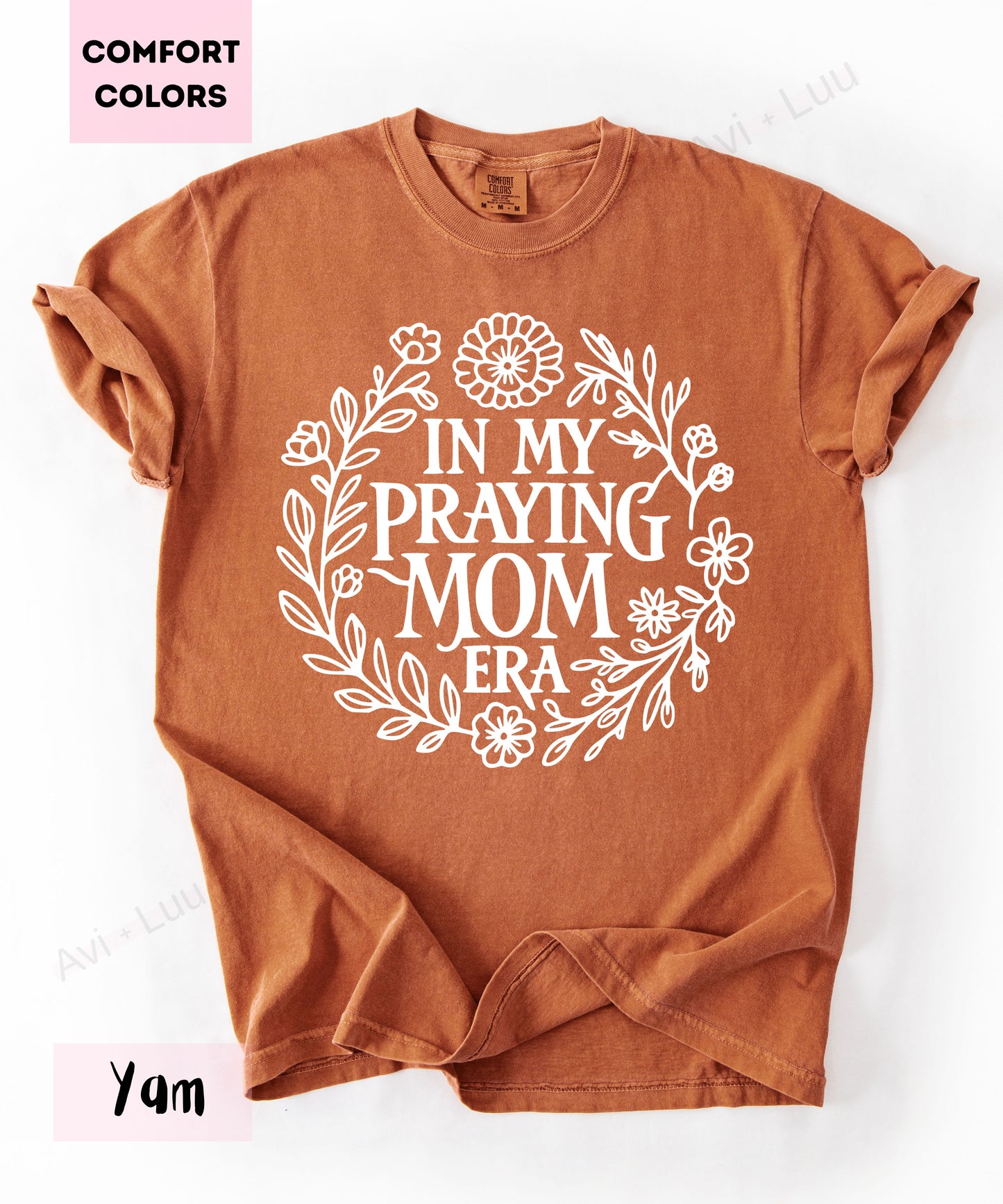 In Praying Mom Era | Comfort Colors Unisex T-Shirt