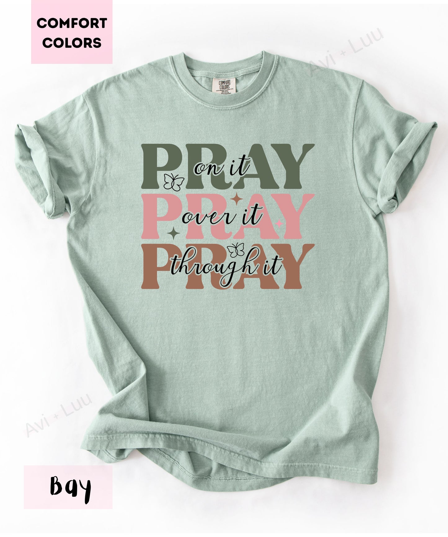 Pray Pray Pray | Comfort Colors Unisex T-Shirt
