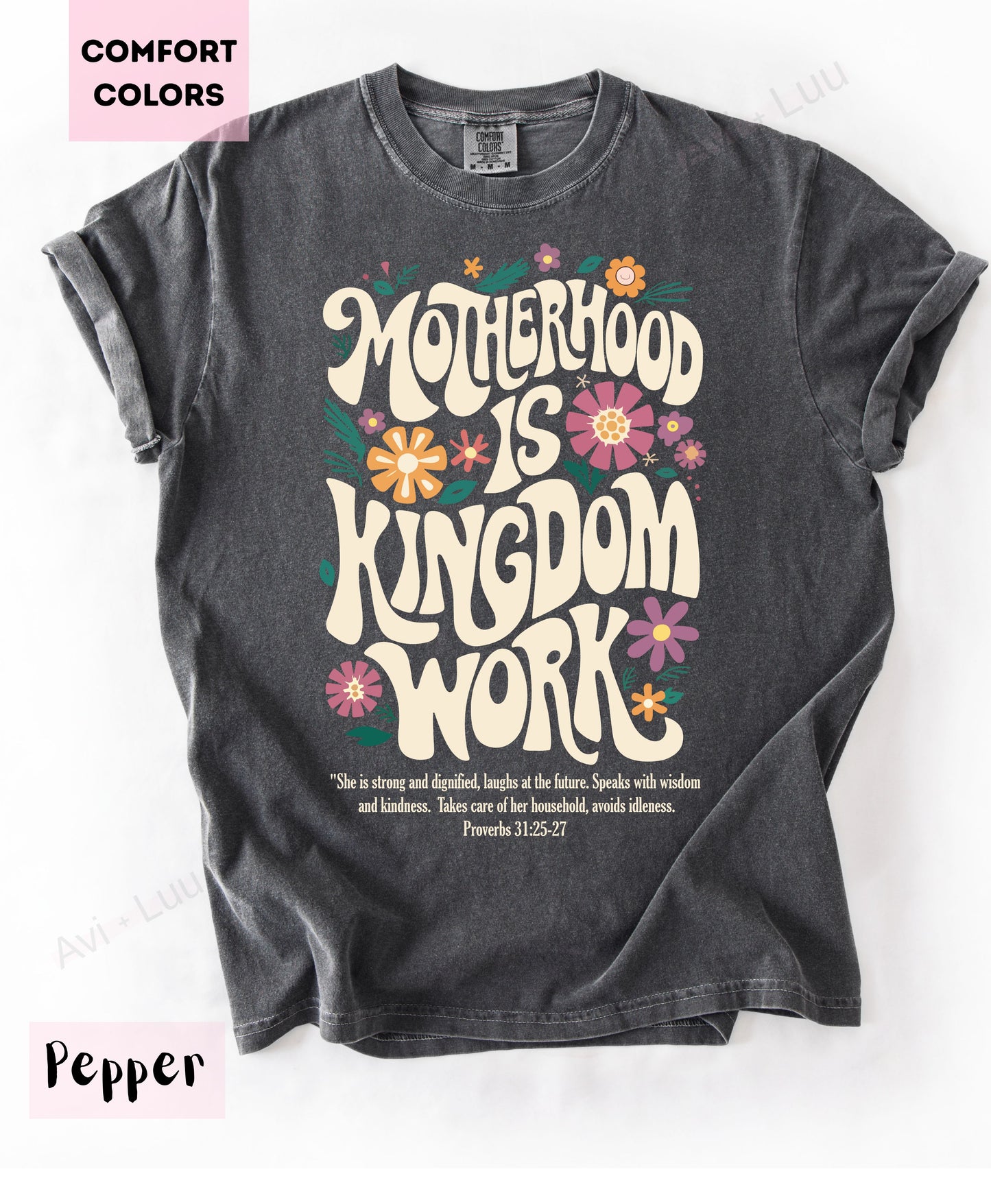 Motherhood Is Kingdom Work | Comfort Colors Unisex T-Shirt
