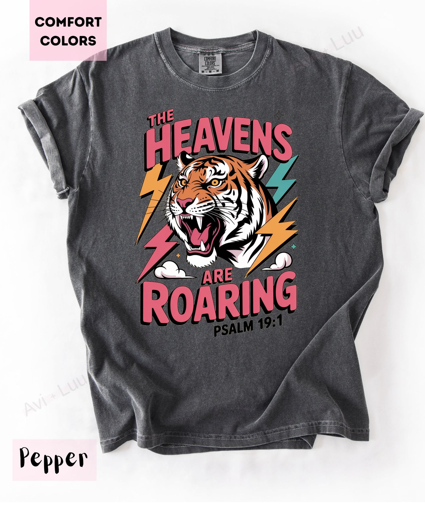 The Heavens Are Roaring | Comfort Colors Unisex T-Shirt