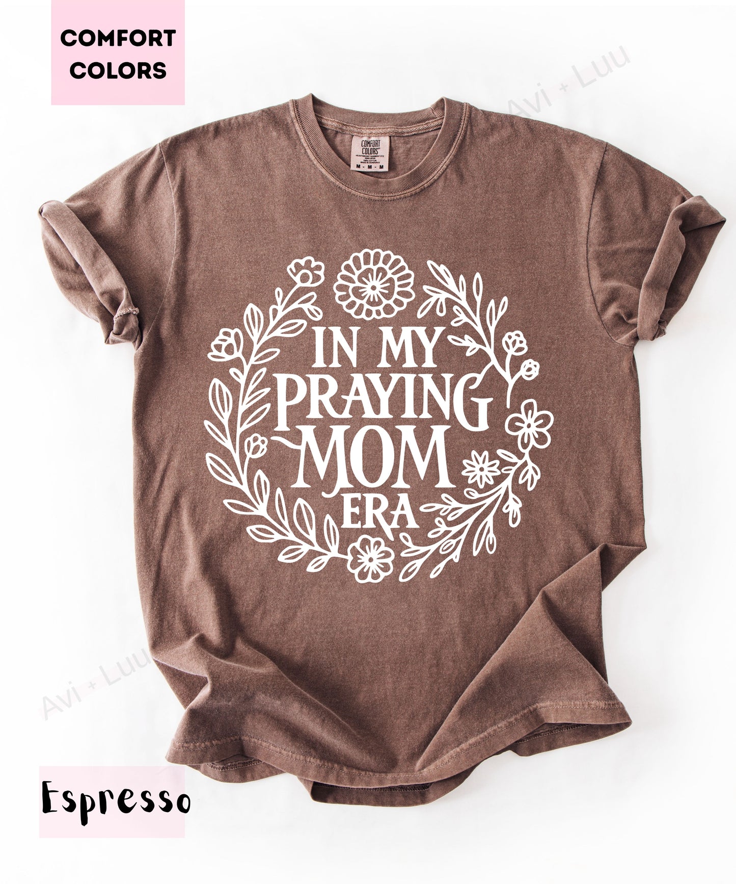 In Praying Mom Era | Comfort Colors Unisex T-Shirt