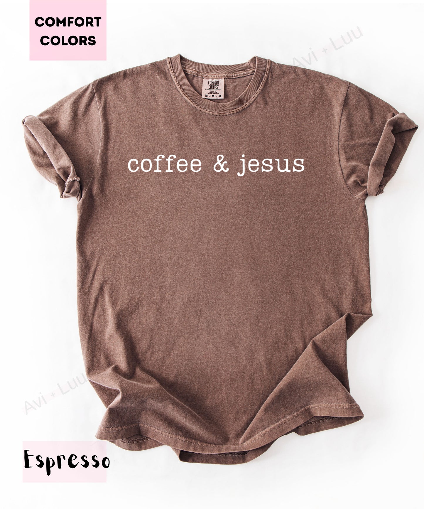 Coffee & Jesus | Comfort Colors Unisex T-Shirt