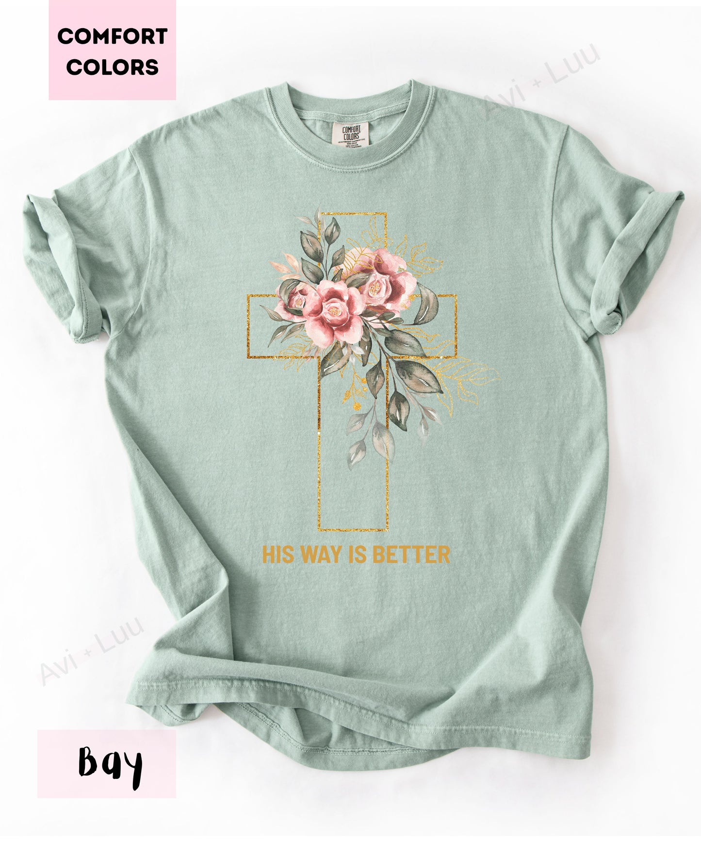 His Way Is Better | Comfort Colors Unisex T-Shirt