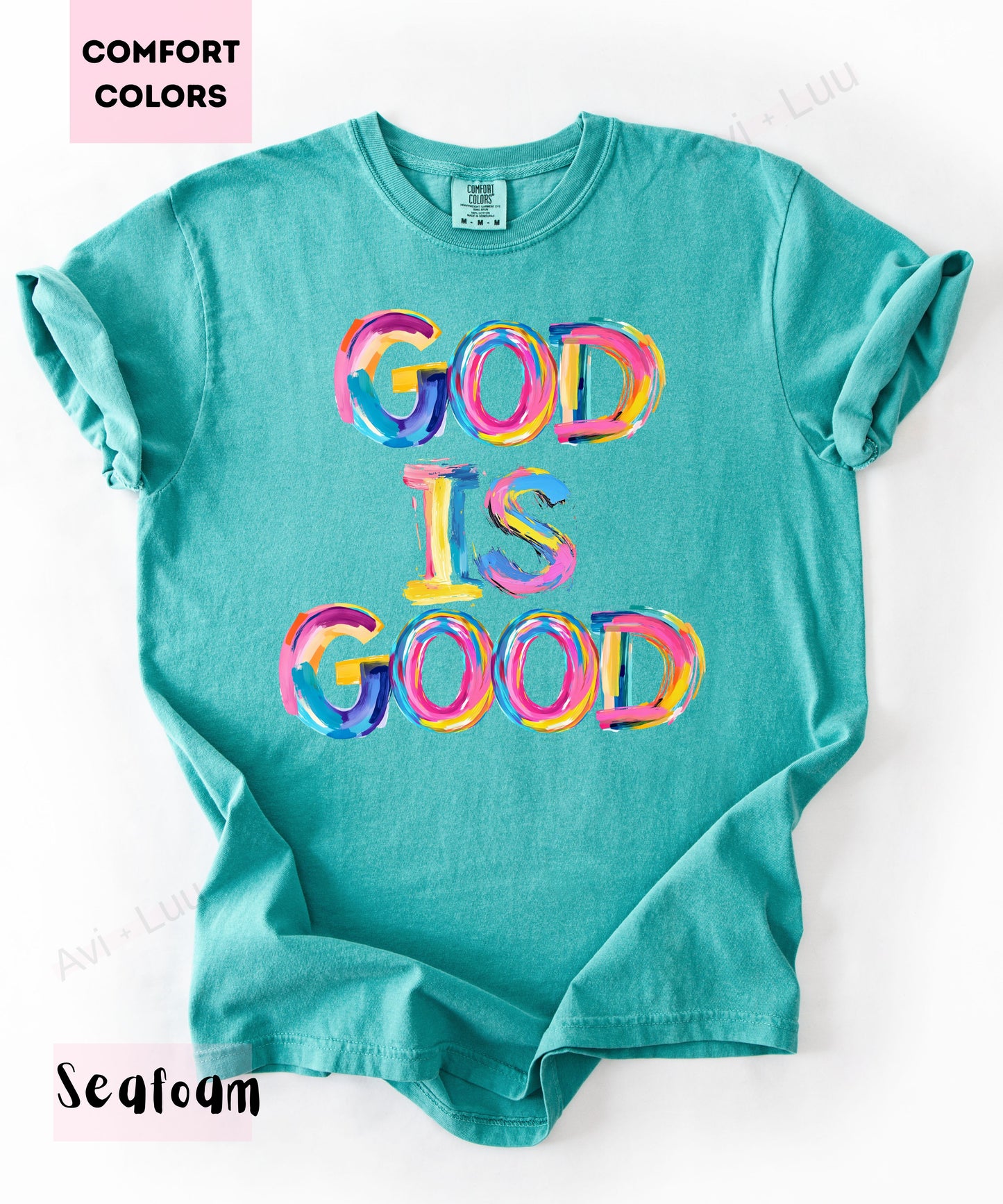 God Is Good Colorful | Comfort Colors Unisex T-Shirt