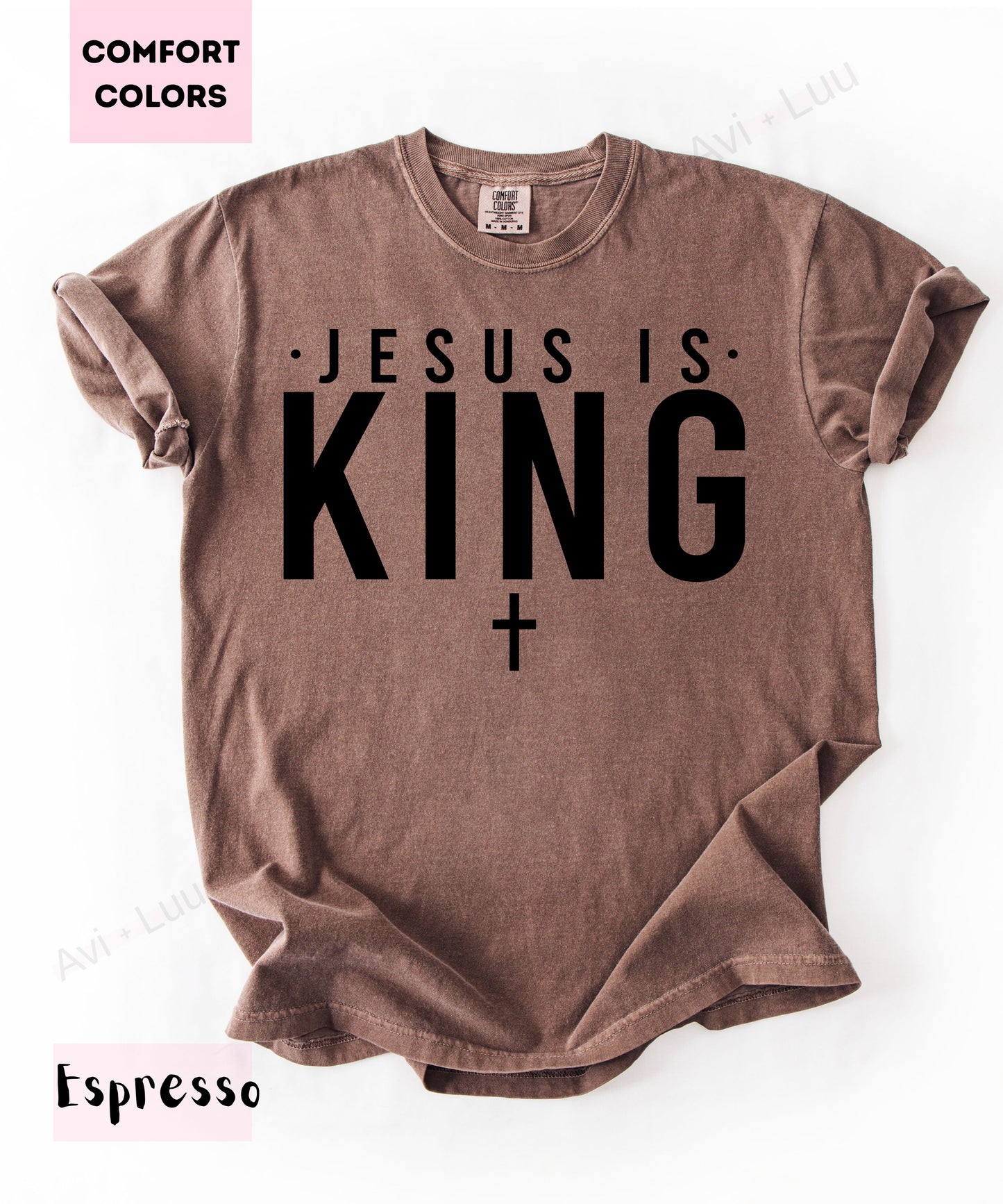 Jesus Is King | Comfort Colors Unisex T-Shirt