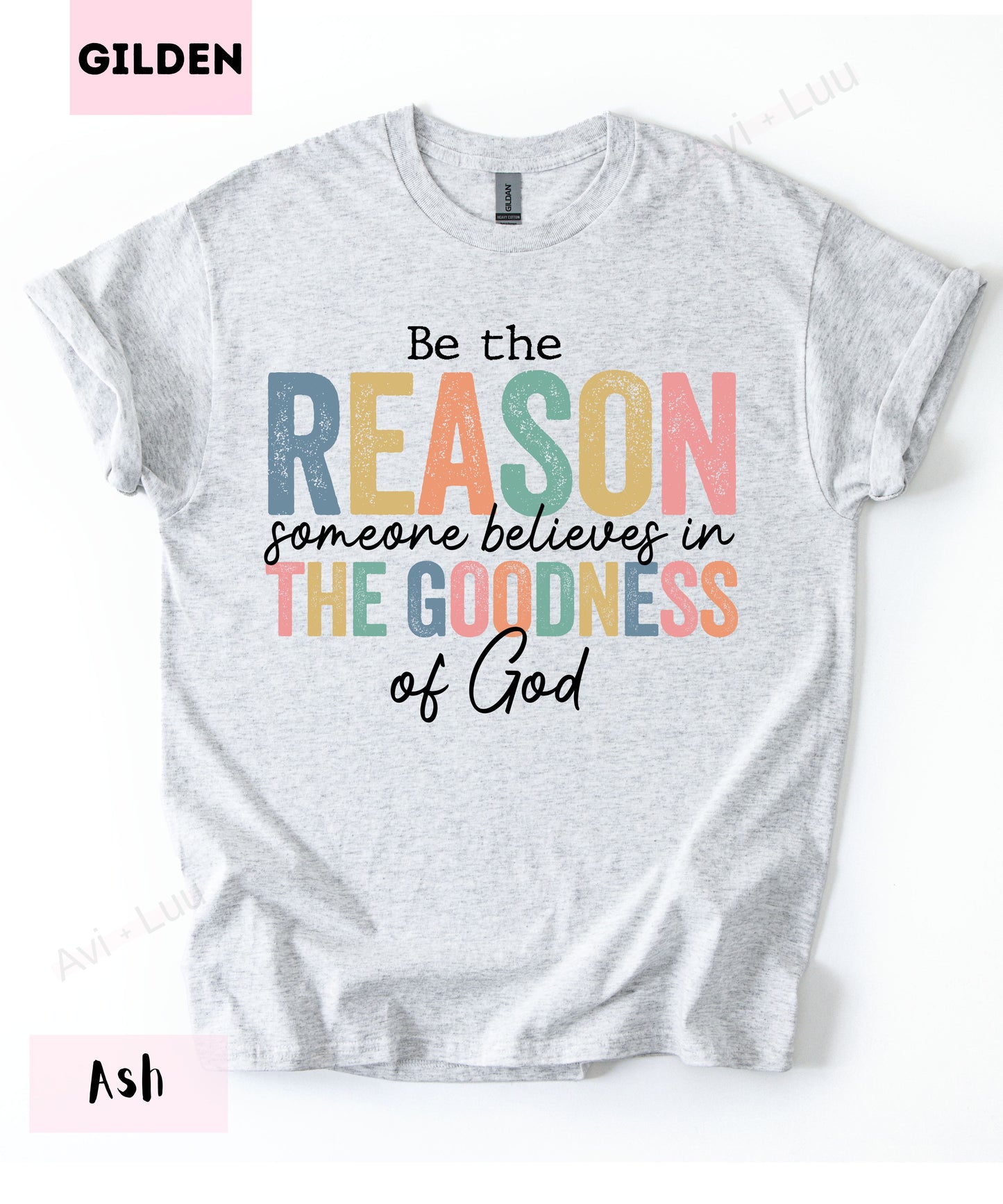 Be The Reason | Gilden Unisex T-Shirt