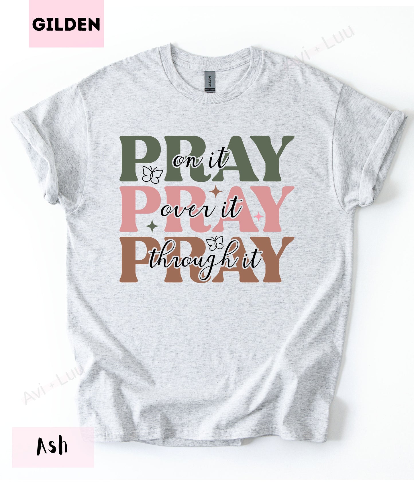 Pray Pray Pray | Gilden Unisex T-Shirt