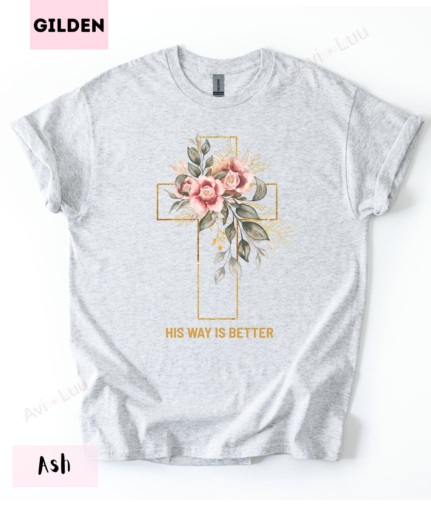 His Way Is Better | Gilden Unisex T-Shirt