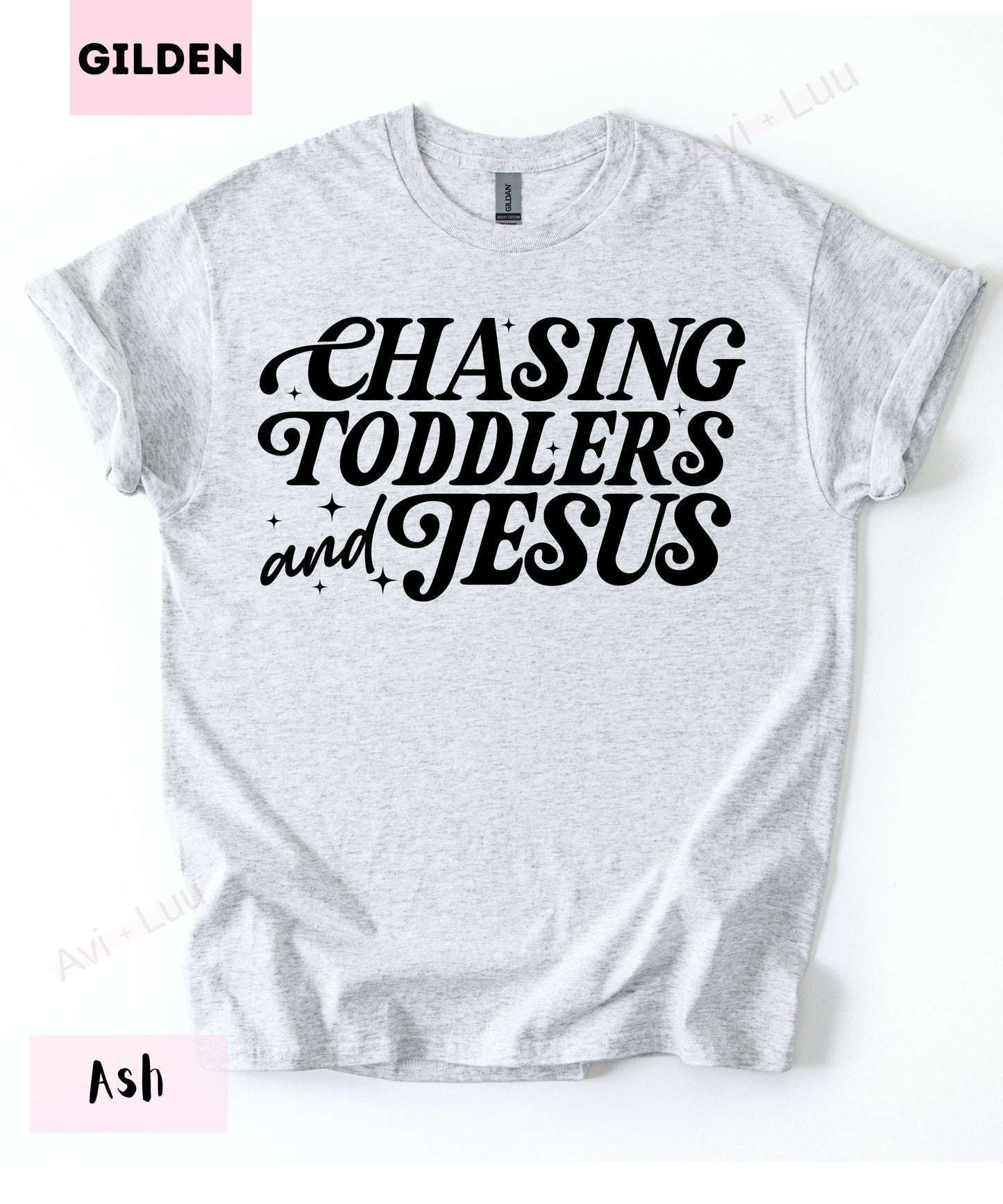 Chasing Toddlers And Jesus | Gilden Unisex T-Shirt