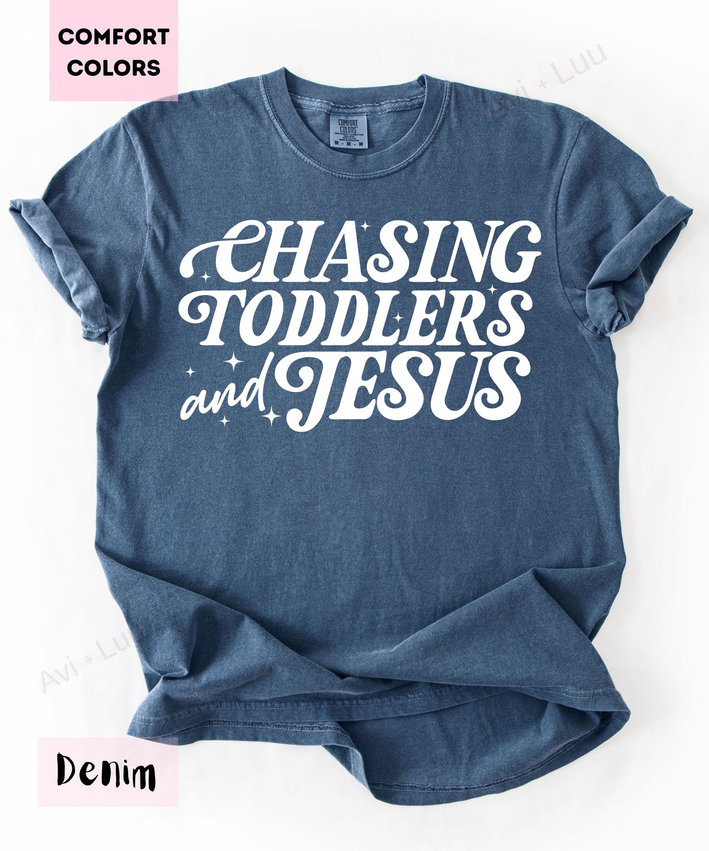 Chasing Toddlers and Jesus | Comfort Colors Unisex T-Shirt