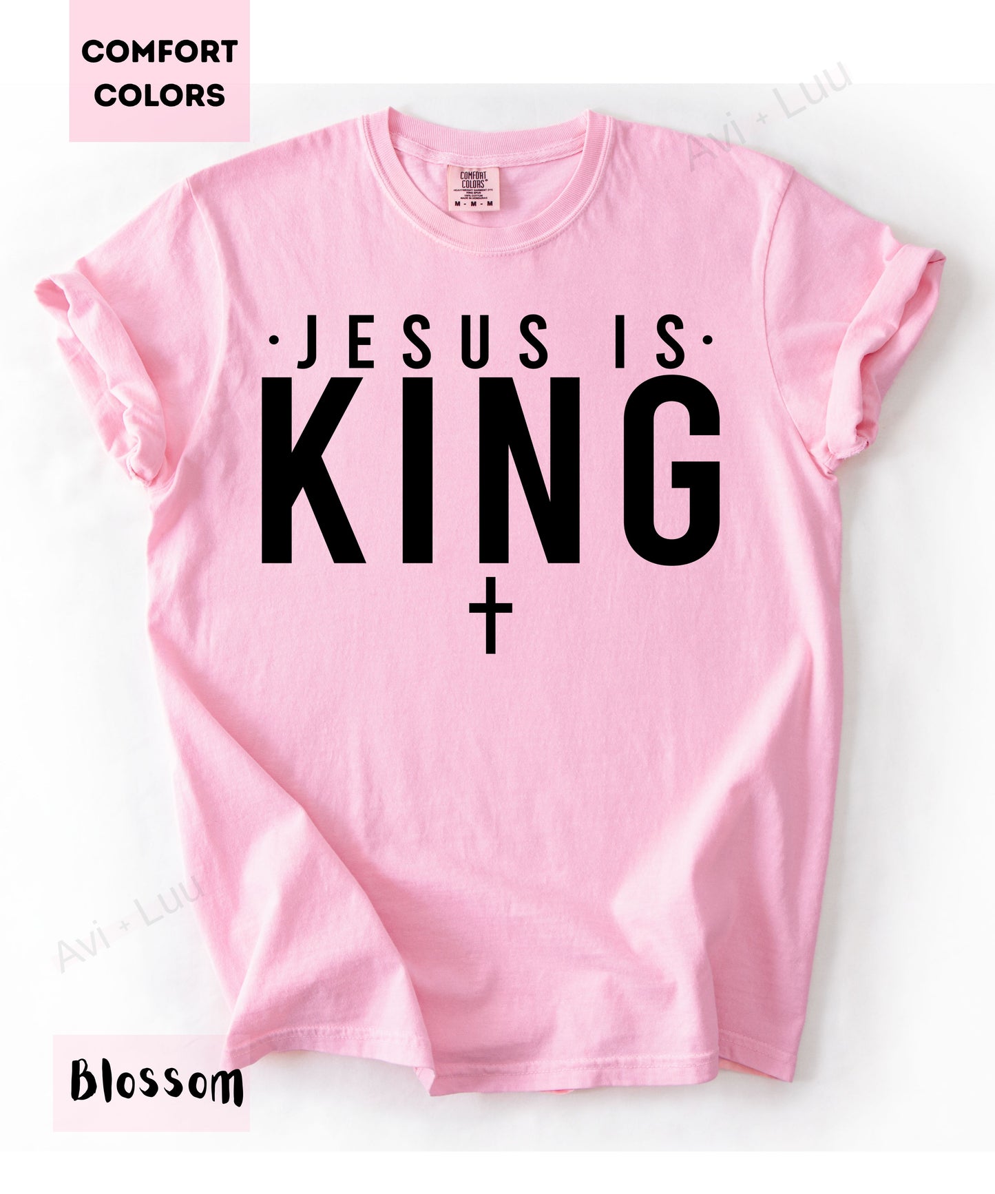 Jesus Is King | Comfort Colors Unisex T-Shirt