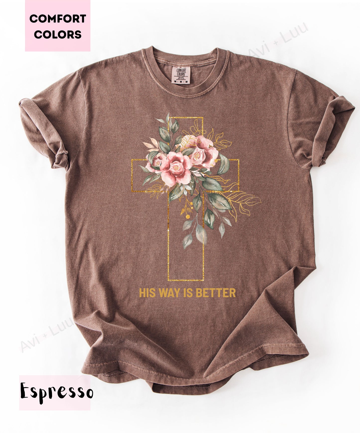 His Way Is Better | Comfort Colors Unisex T-Shirt