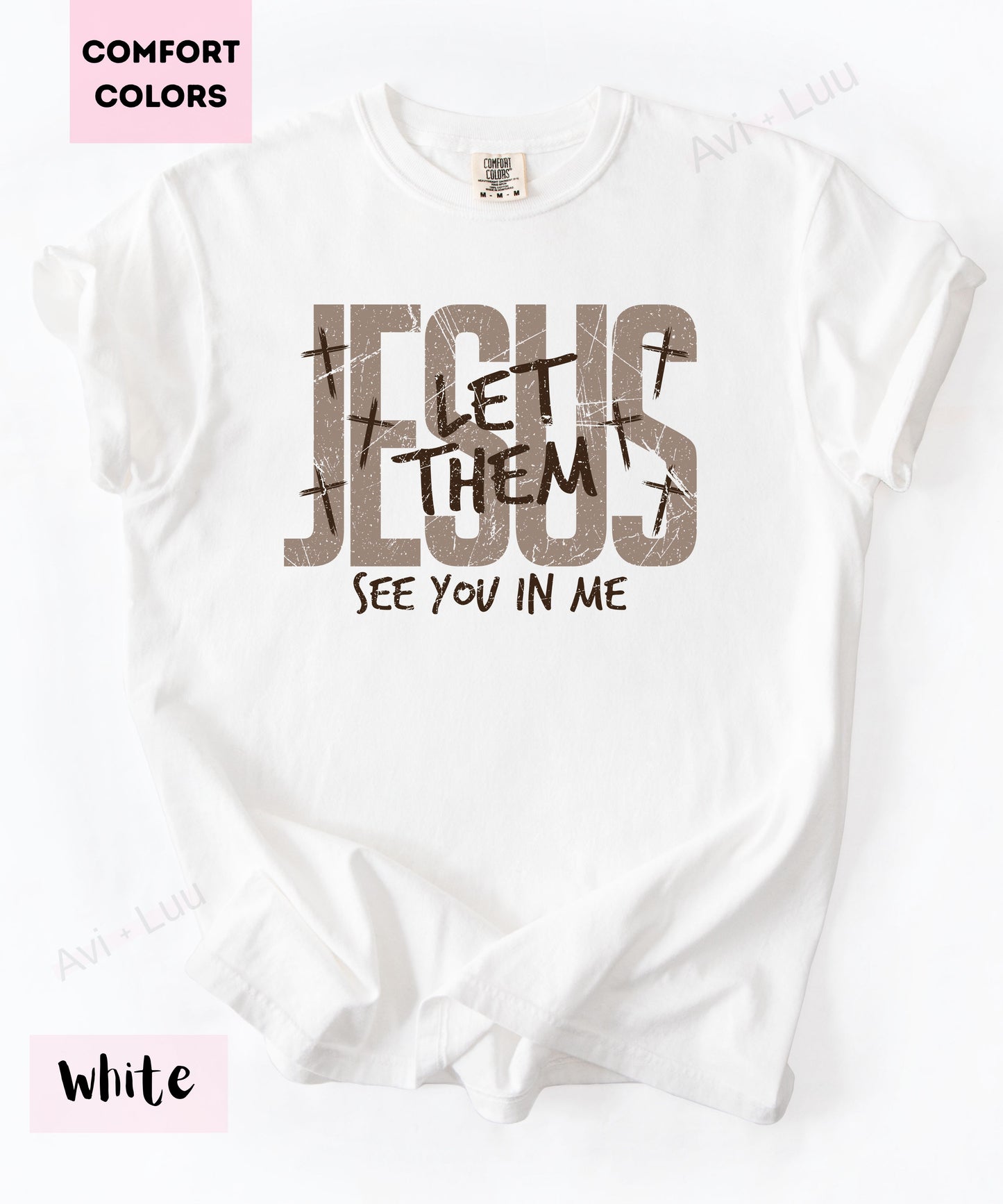 Jesus Let Them | Comfort Colors Unisex T-Shirt