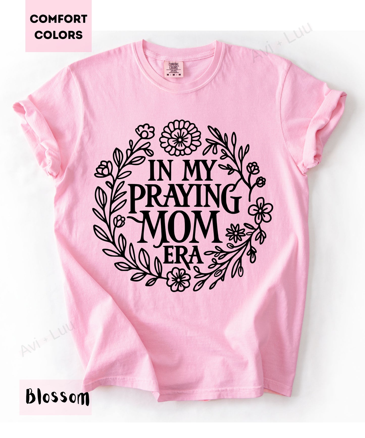 In Praying Mom Era | Comfort Colors Unisex T-Shirt