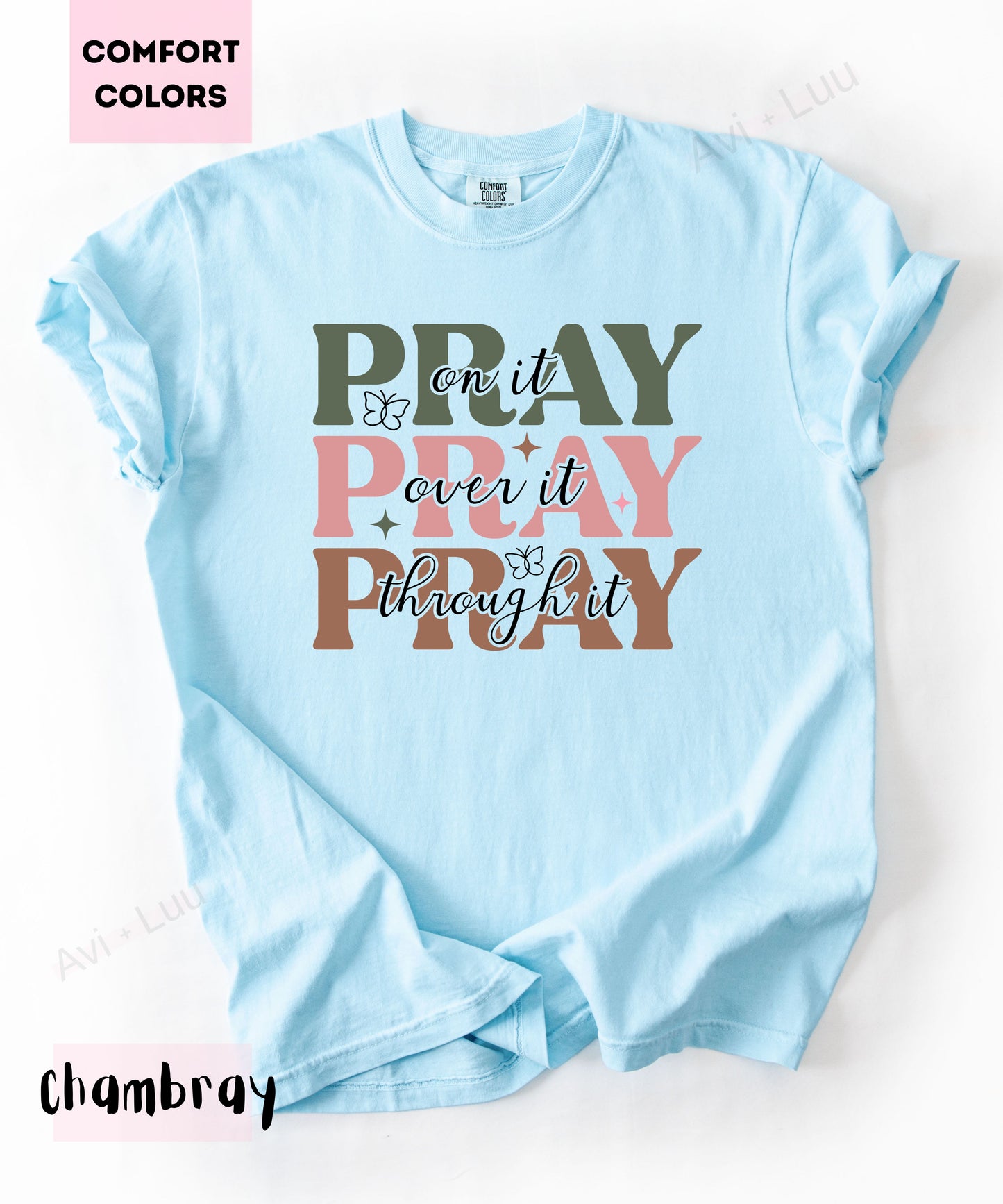 Pray Pray Pray | Comfort Colors Unisex T-Shirt