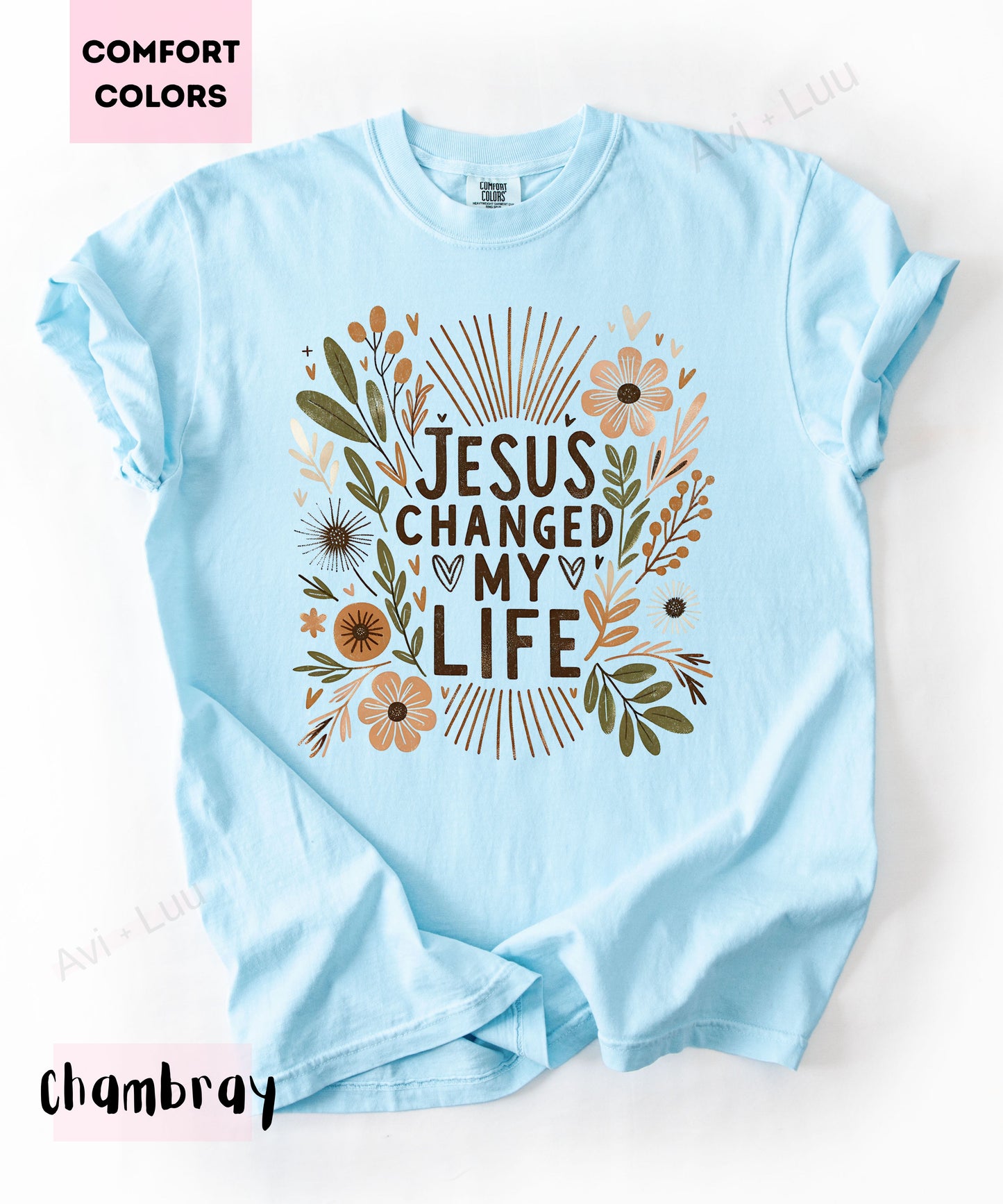 Jesus Changed My Life | Comfort Colors Unisex T-Shirt