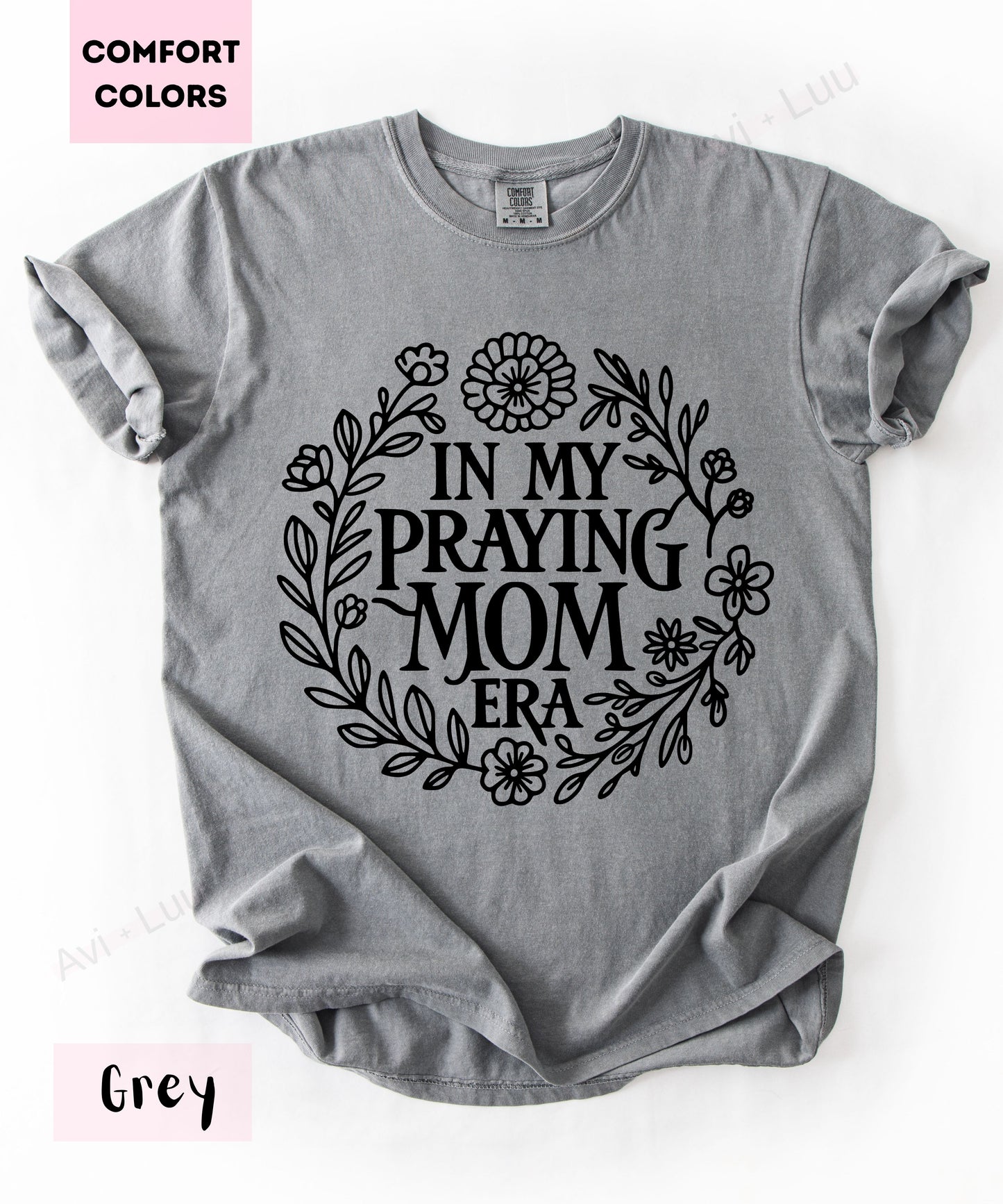 In Praying Mom Era | Comfort Colors Unisex T-Shirt