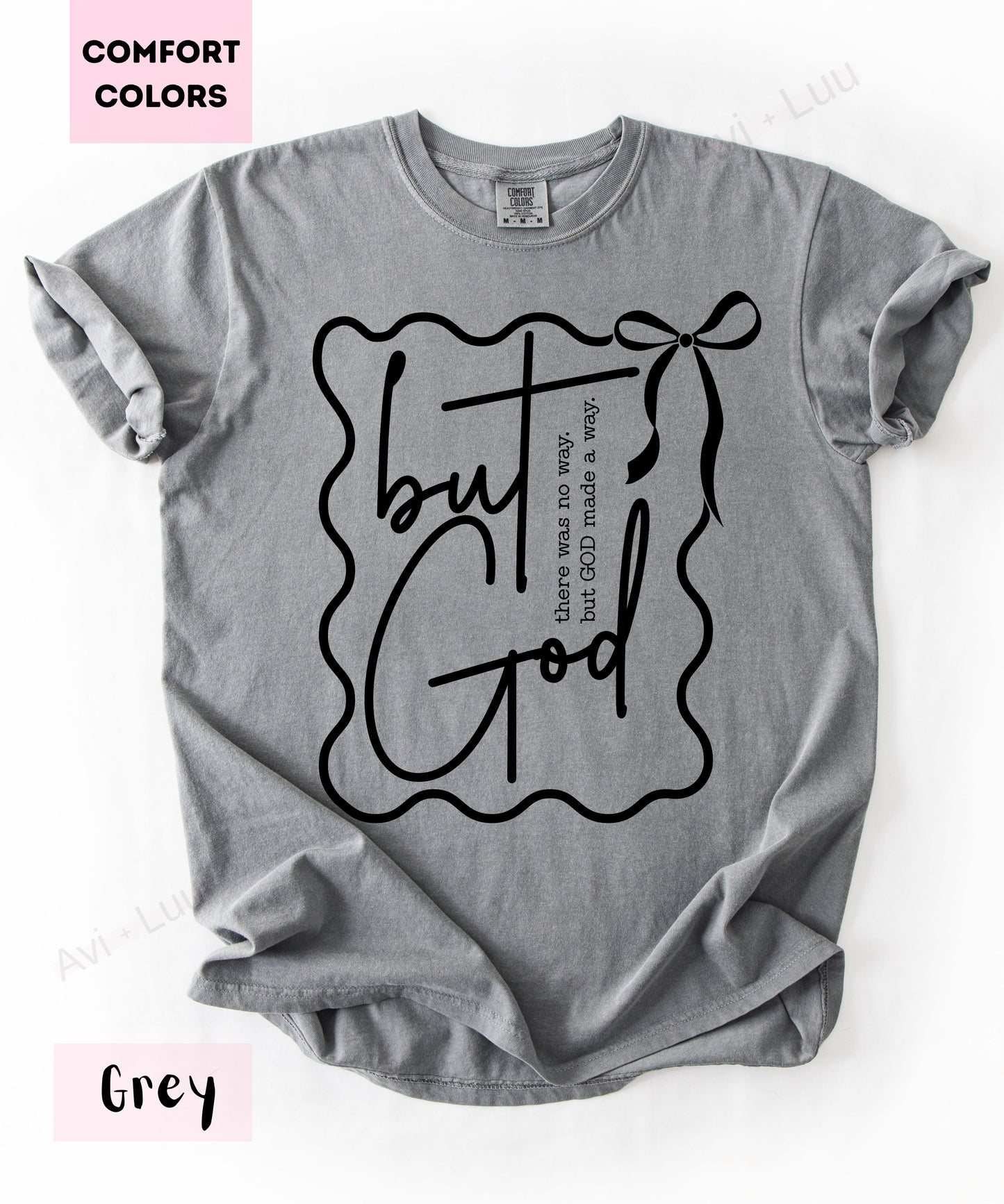 But God | Comfort Colors Unisex T-Shirt
